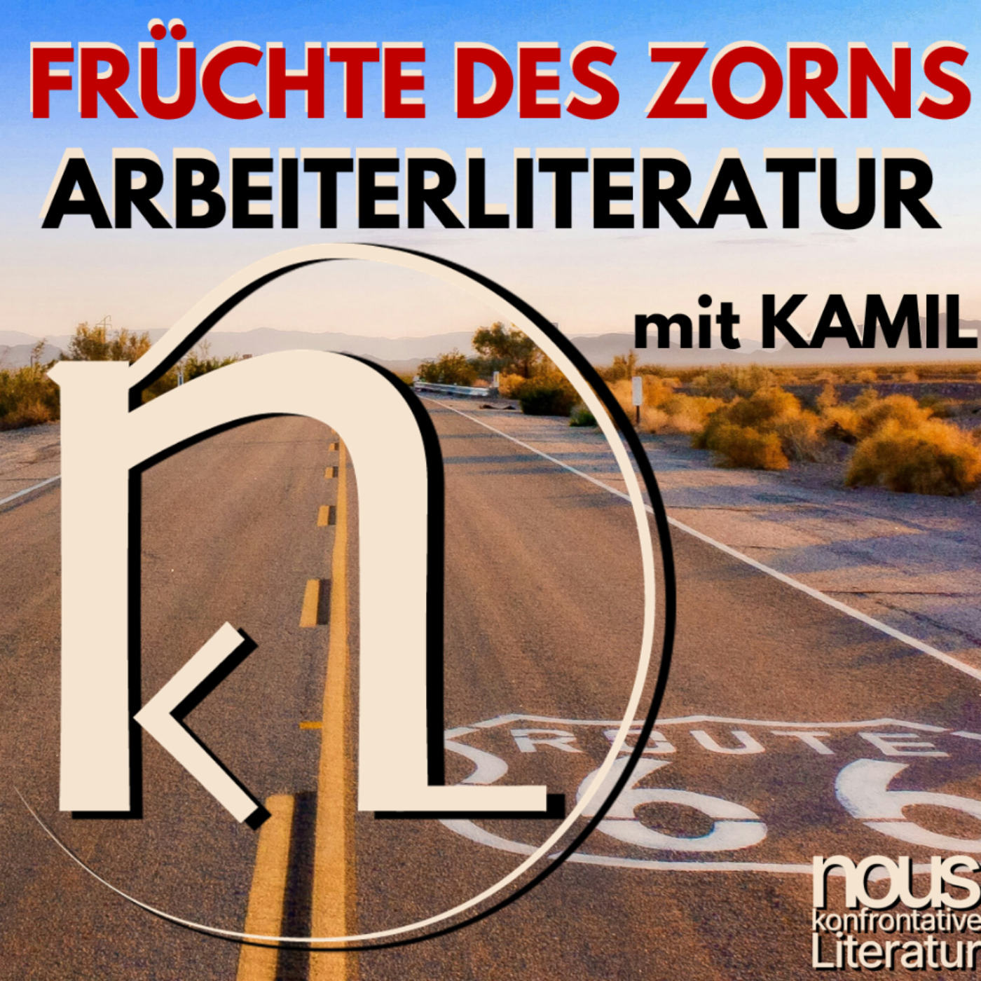 cover art for Früchte des Zorns - Arbeiterliteratur mit Kamil