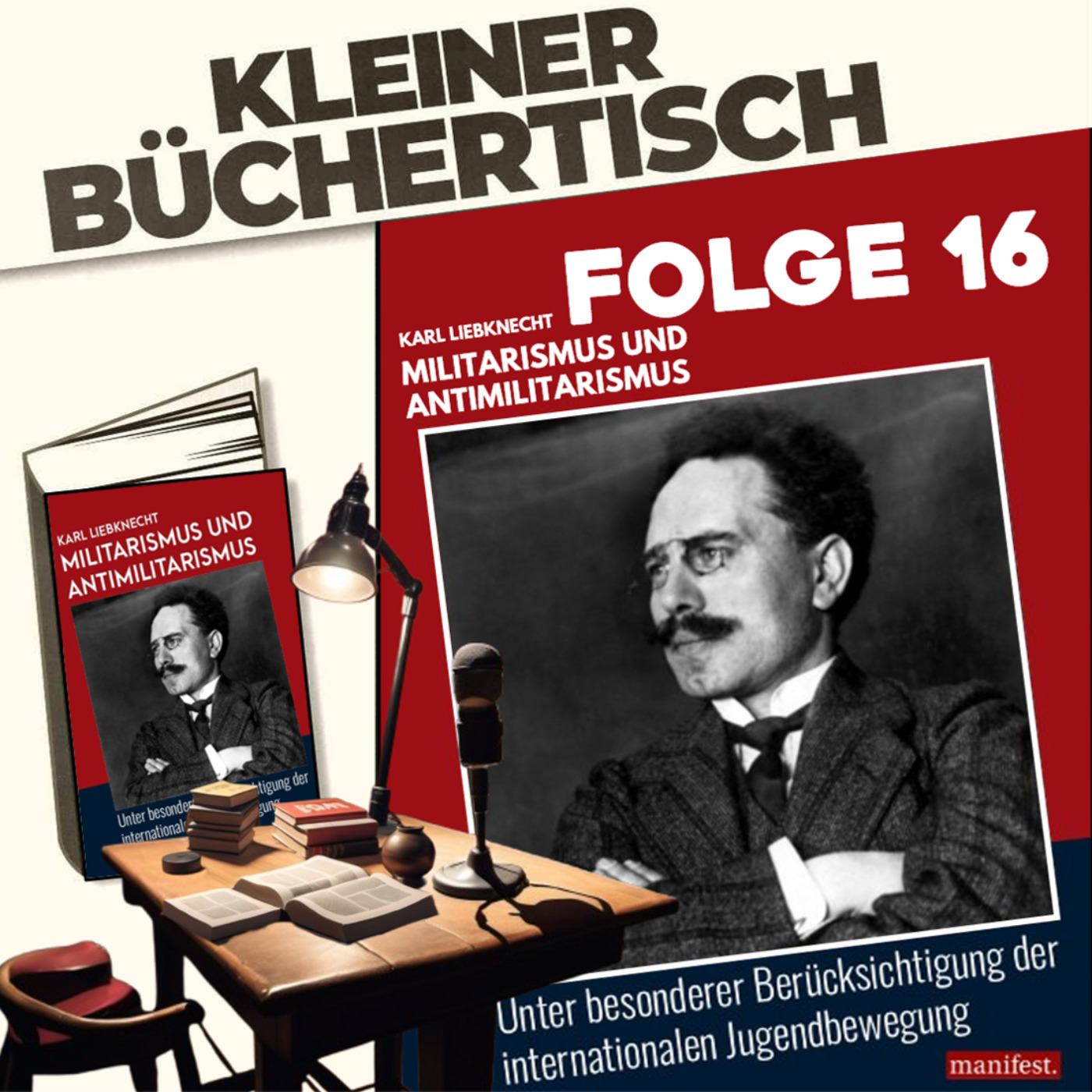 Militarismus und Antimilitarismus von Karl Liebknecht episode artwork