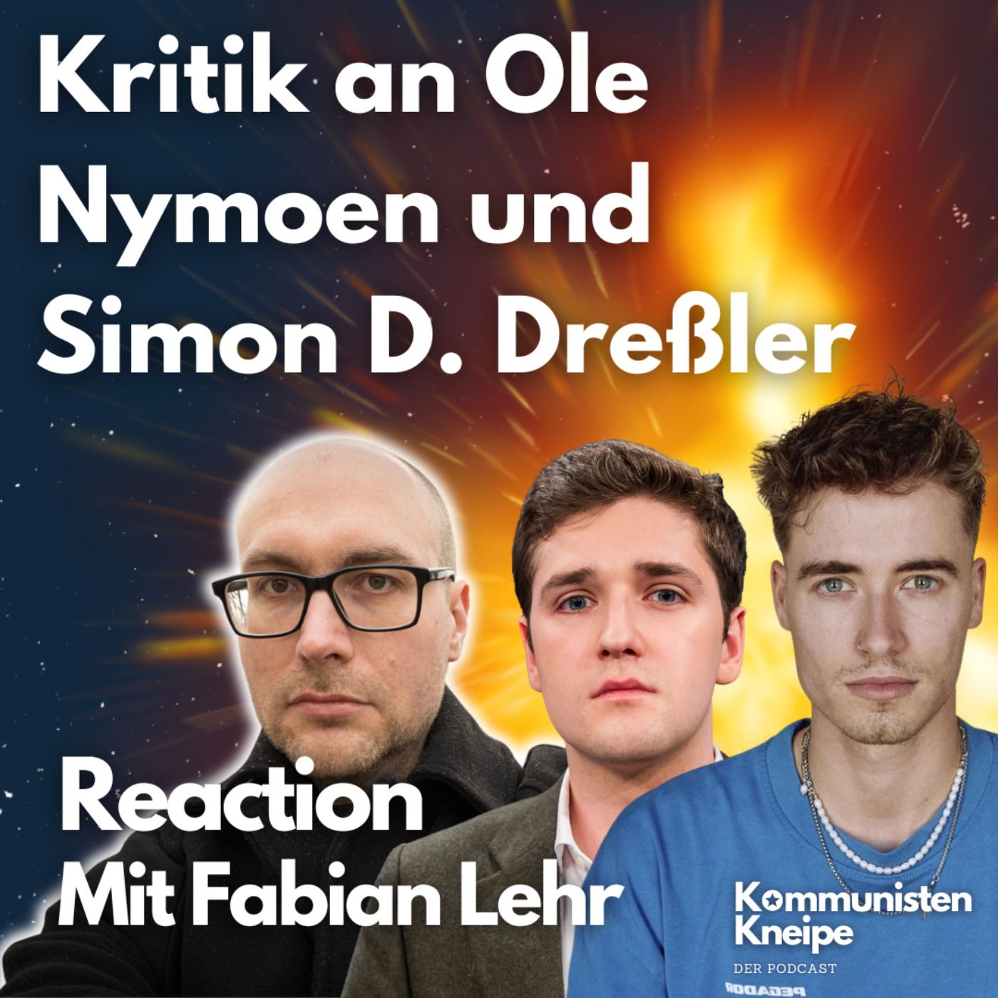 Kritik an Ole Nymoen und Simon D. Dreßler - Reaction mit Fabian Lehr episode artwork