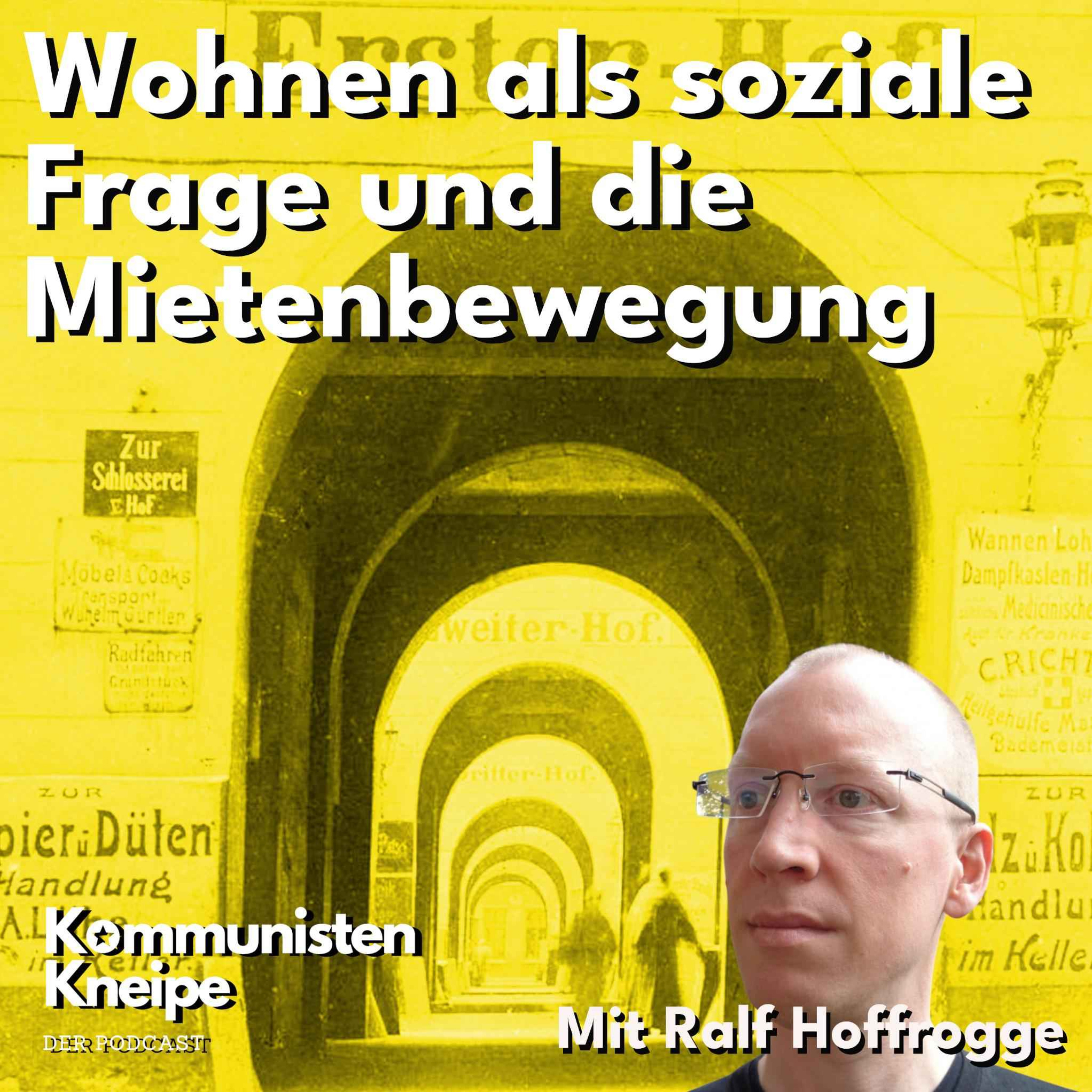 Wohnen als soziale Frage und die Mietenbewegung - Mit Ralf Hoffrogge episode artwork