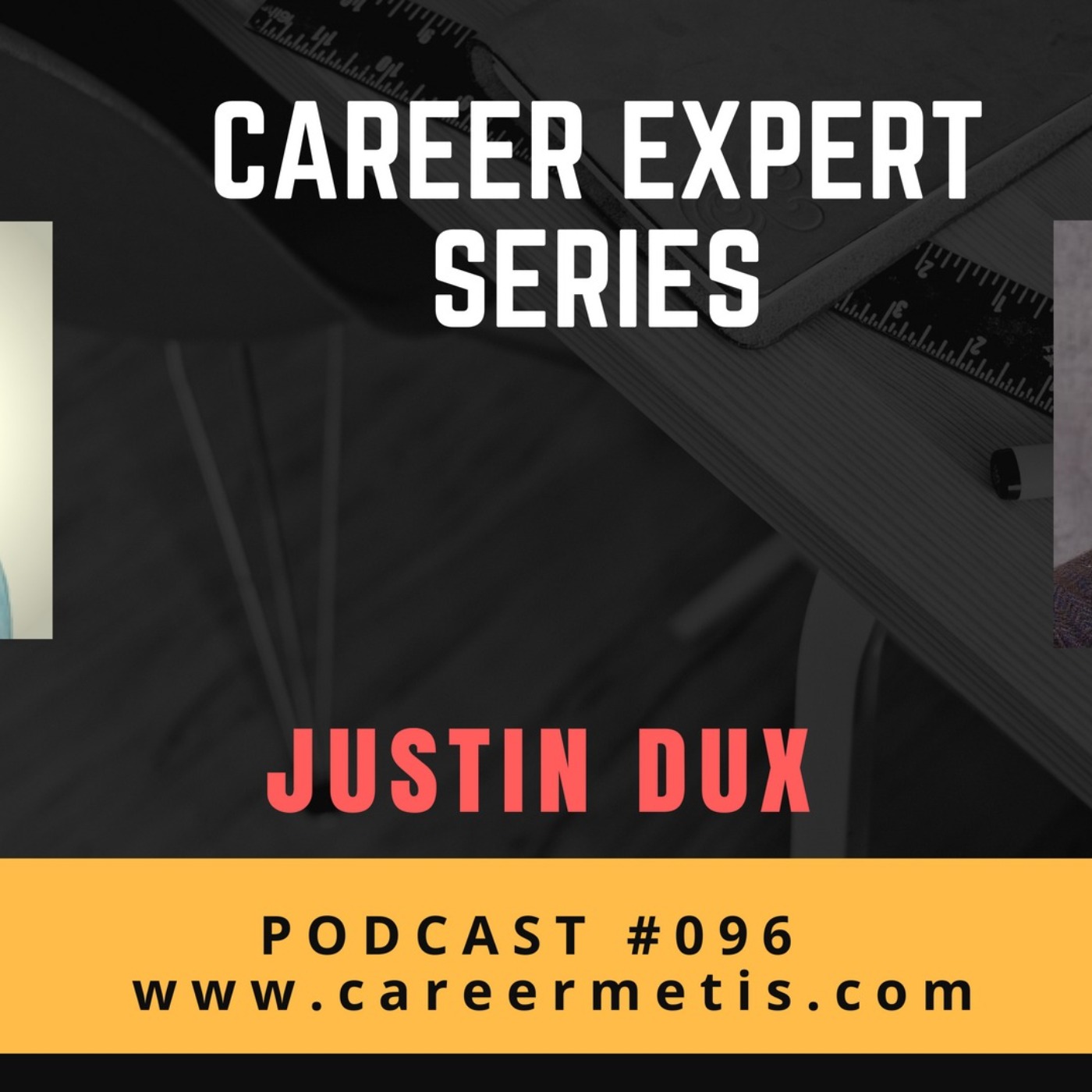 cover art for #96 – Career Expert Series – Justin Dux
