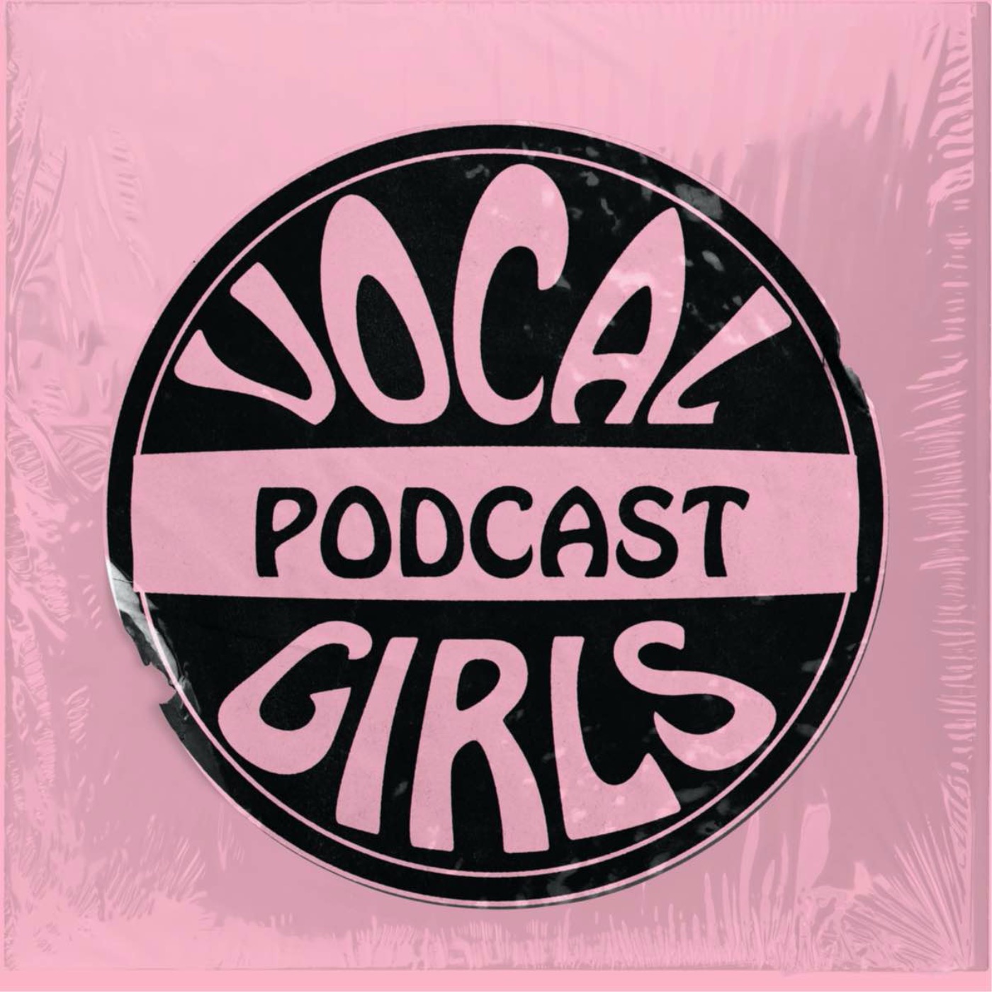 VOCAL GIRLS PODCAST