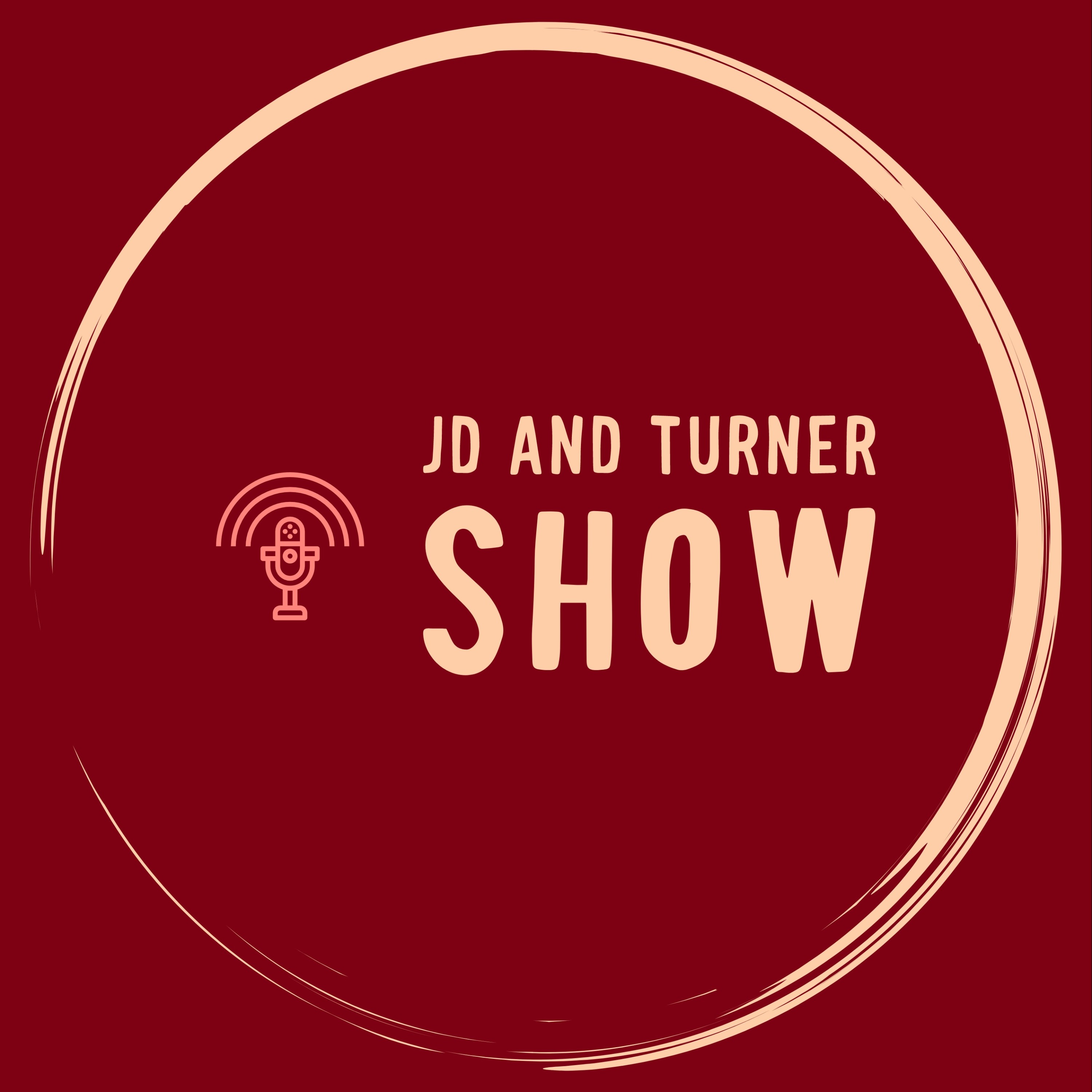 JD and Turner Show