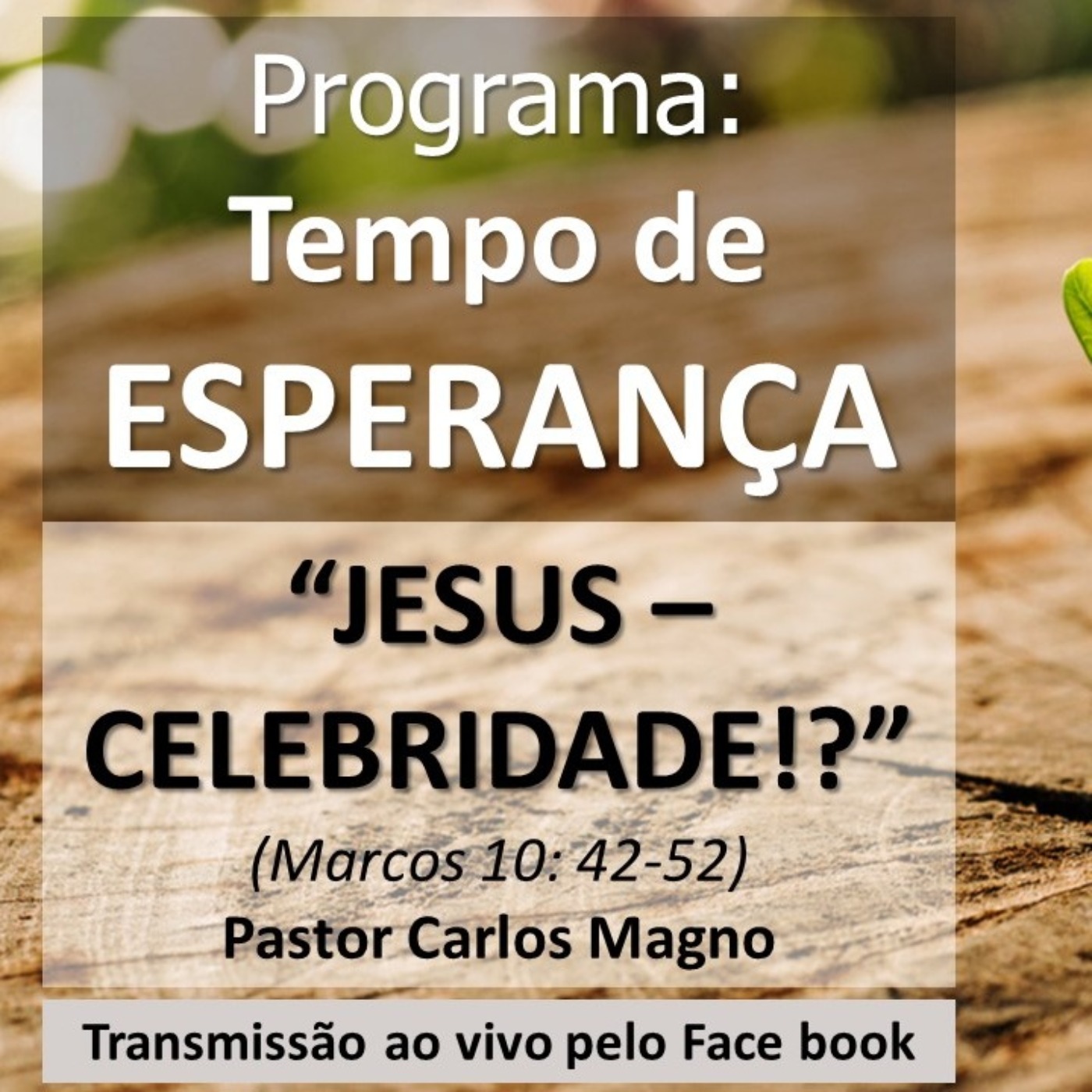 cover art for Tempo de Esperança | Jesus, Celebridade!? | Pr. Carlos Magno