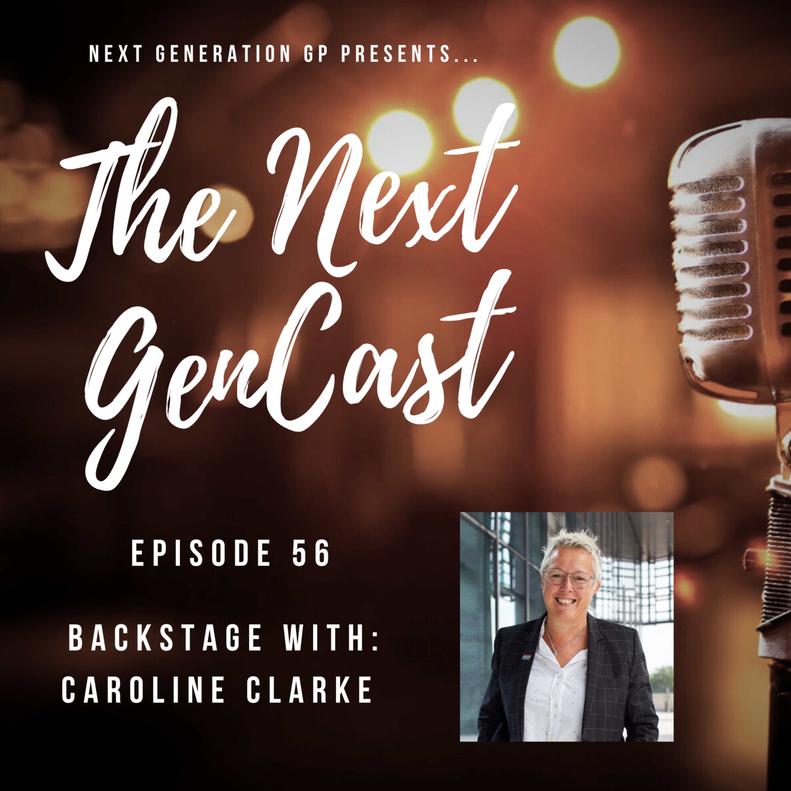 Episode 55: Backstage with Dame Caroline Clarke episode artwork