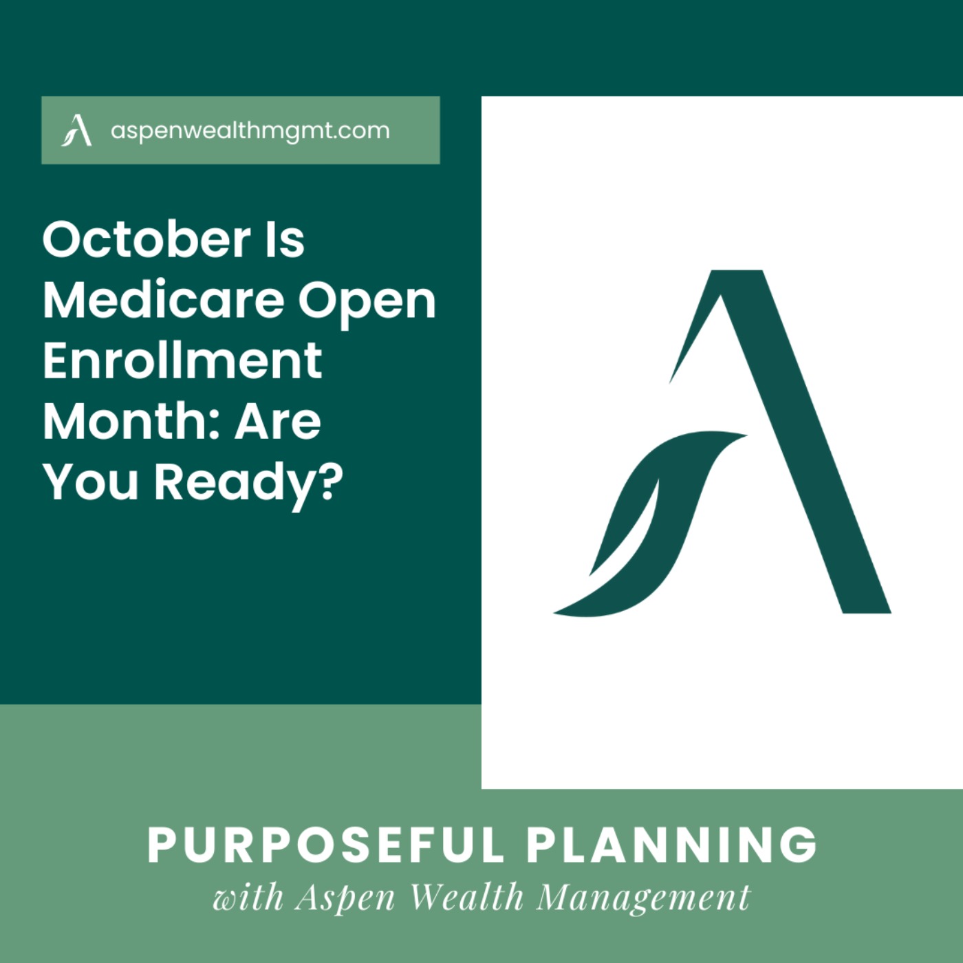 October Is Medicare Open Enrollment Month: Are You Ready?