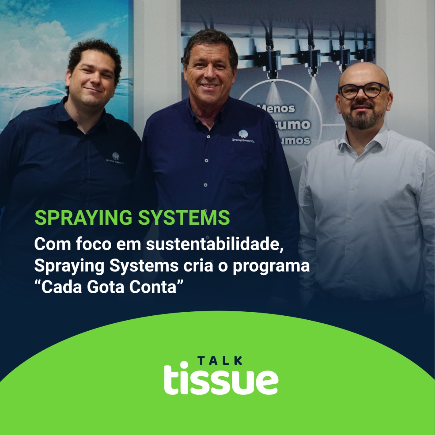Com foco em sustentabilidade, Spraying Systems cria o programa “Cada Gota Conta”