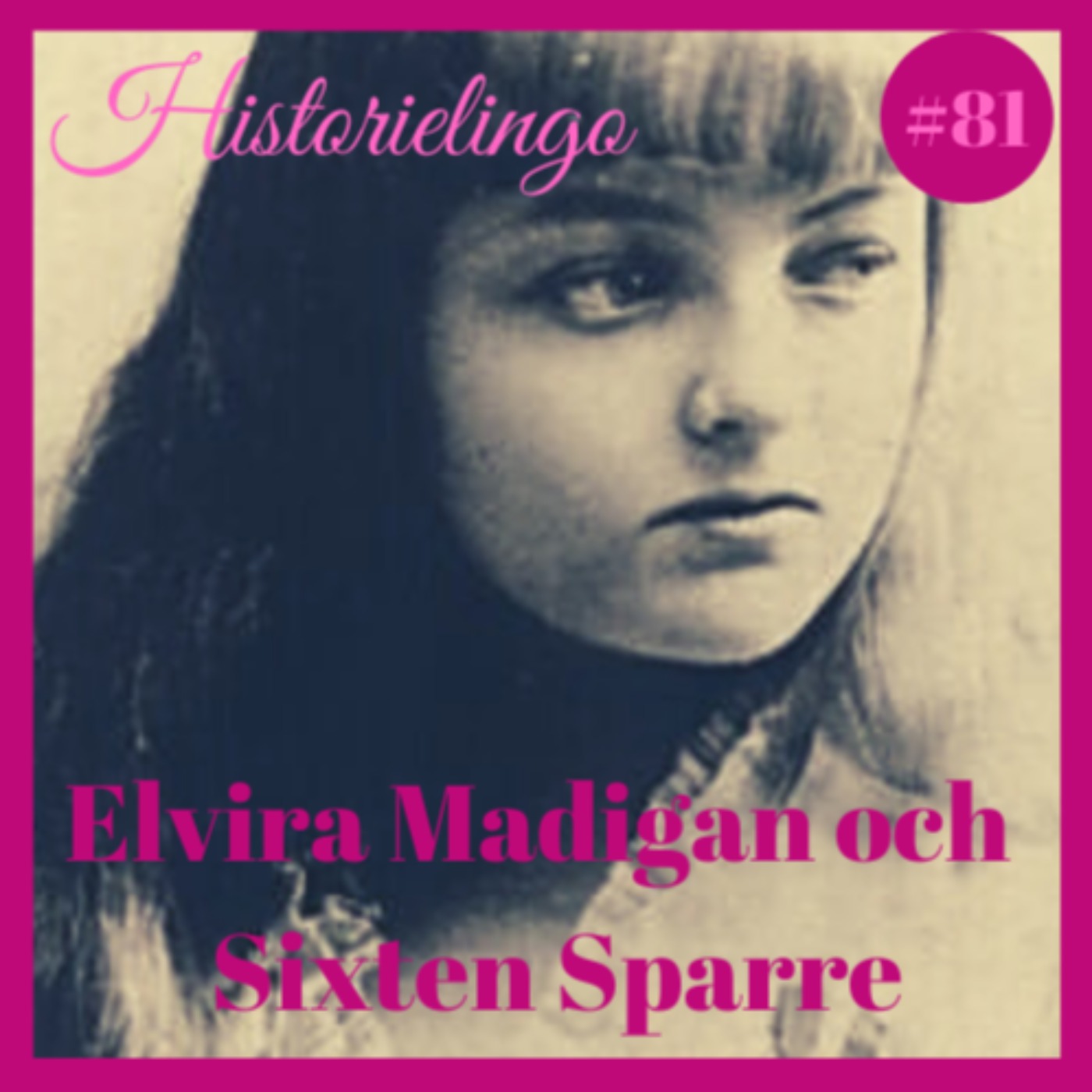 Avsnitt 81: Elvira Madigan & Sixten Sparre