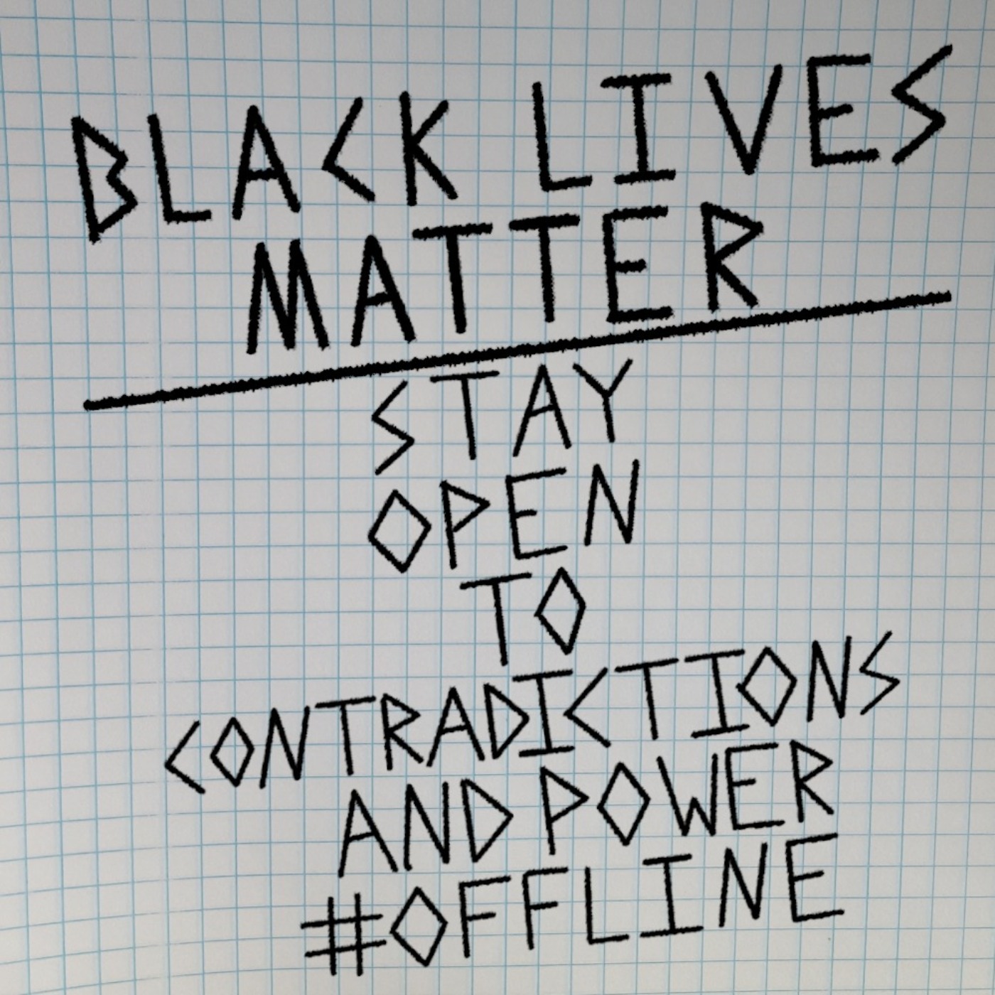 cover art for Black Lives Matter - Stay Open to Contradictions and Power #offline