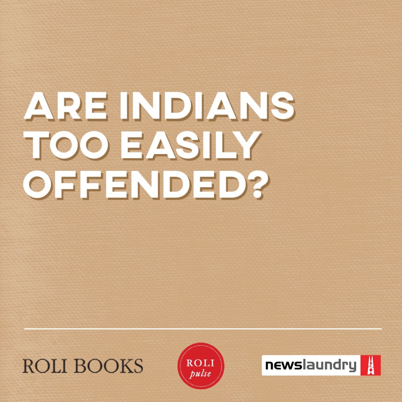 Webinar: Are Indians too easily offended?