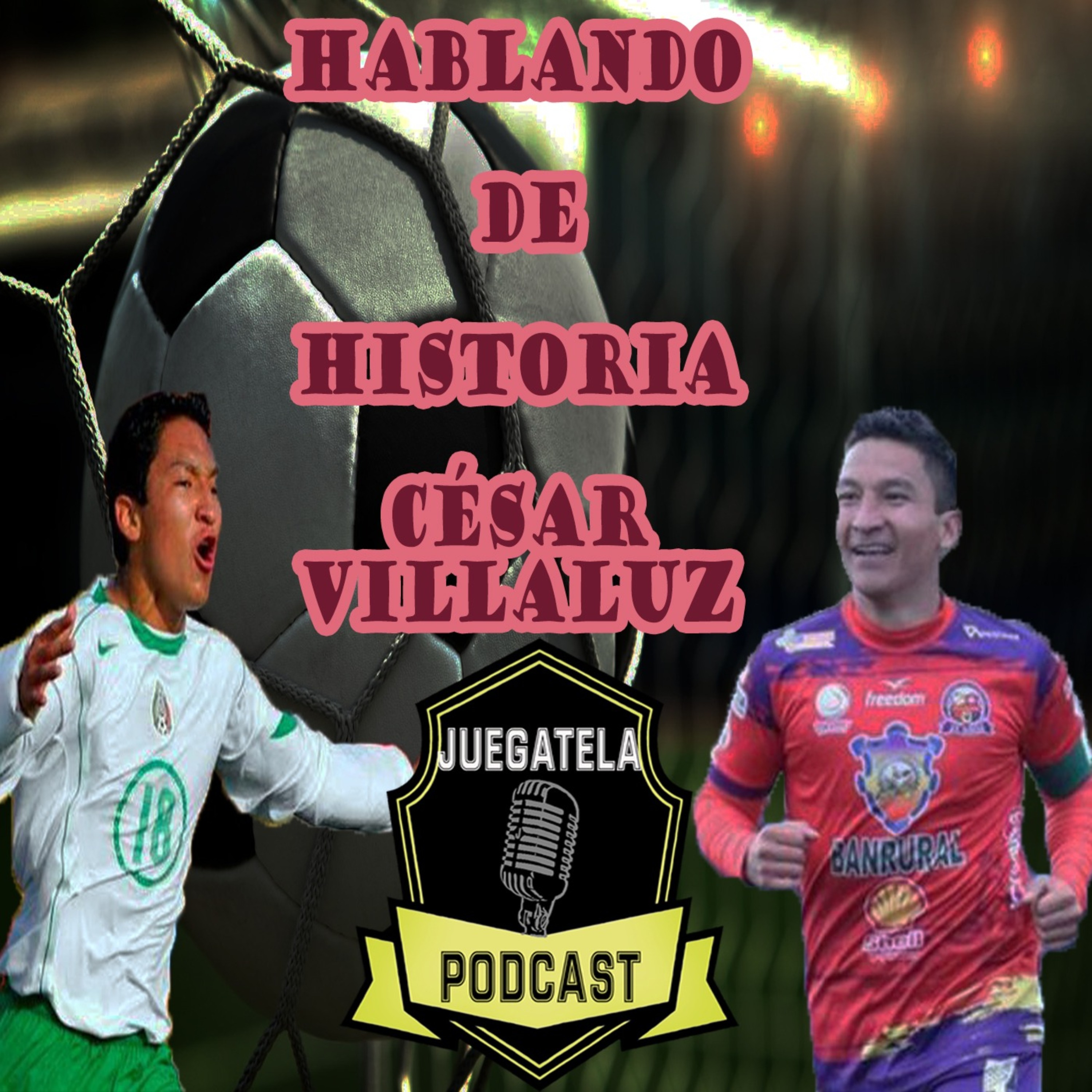 21-Hablando de Historia- con César Villaluz
