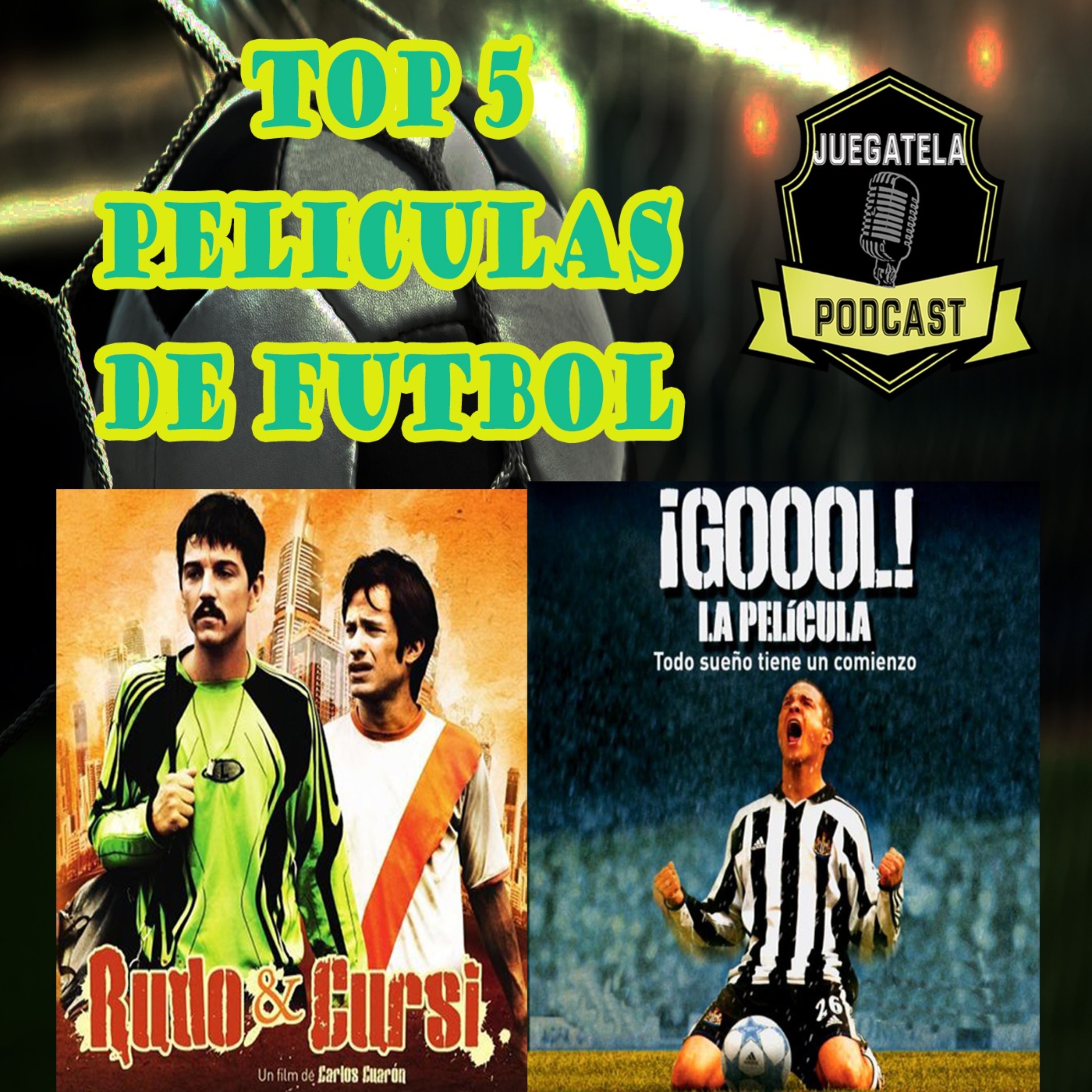 43-Top 5 Películas de Fútbol- Sorpresa incluida!