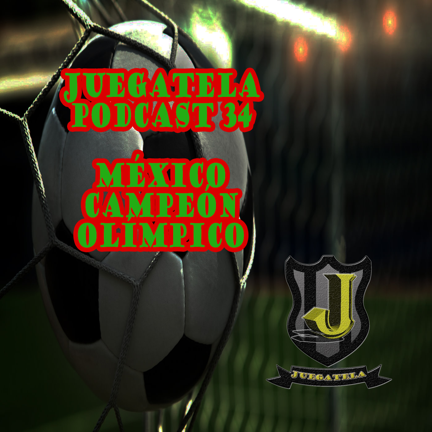 Juegatela 34-México Campeón Olímpico