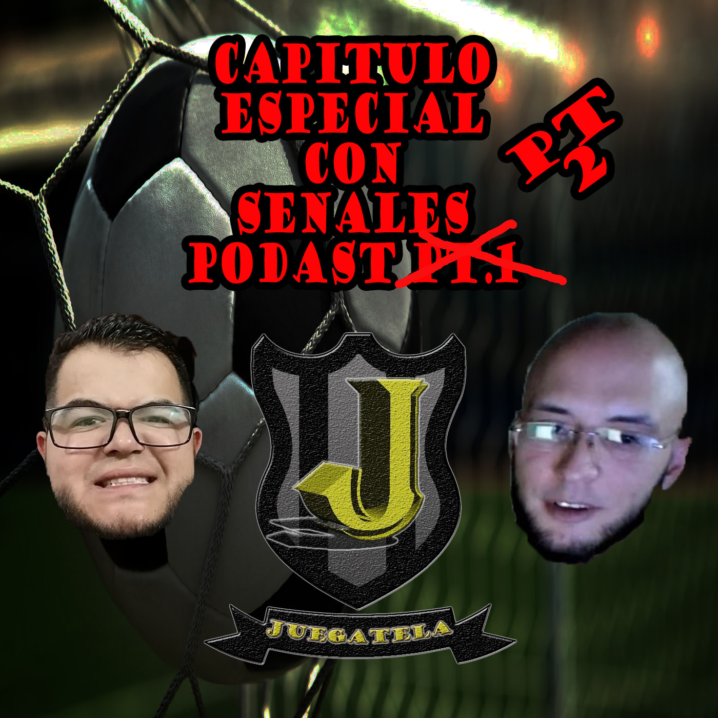 Episodio especial con Senales Podcast Pt 2