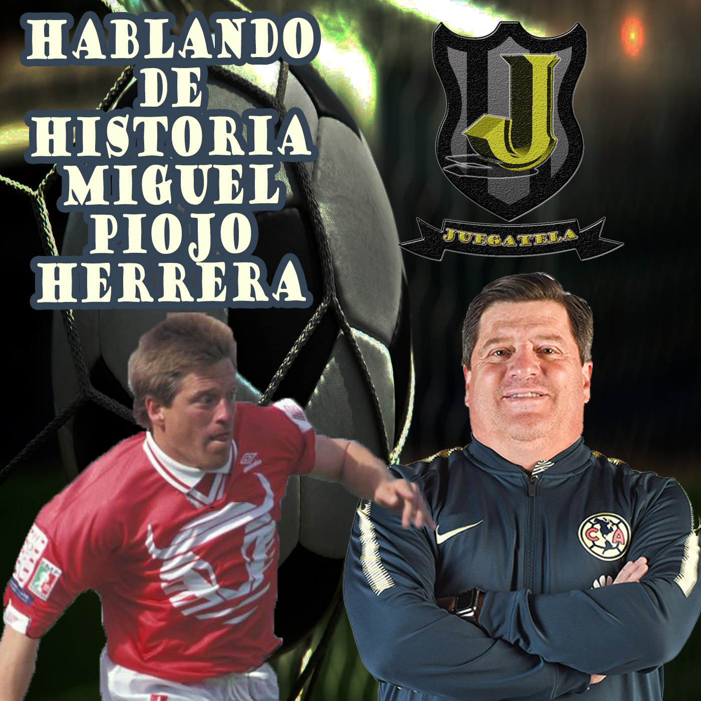 14- Hablando de historia- Miguel "piojo" Herrera