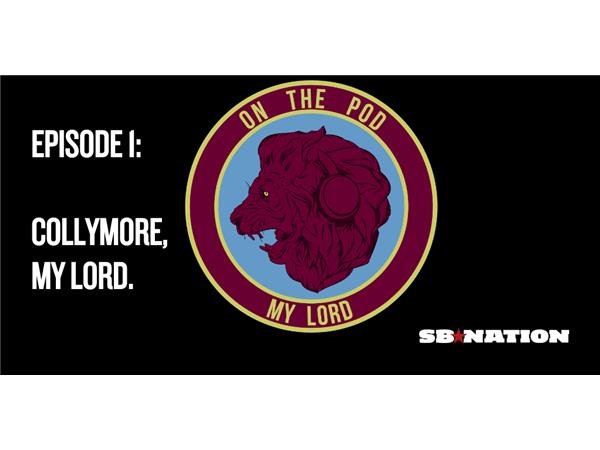 On the Pod, My Lord Episode 1: Collymore,my Lord, Collymore
