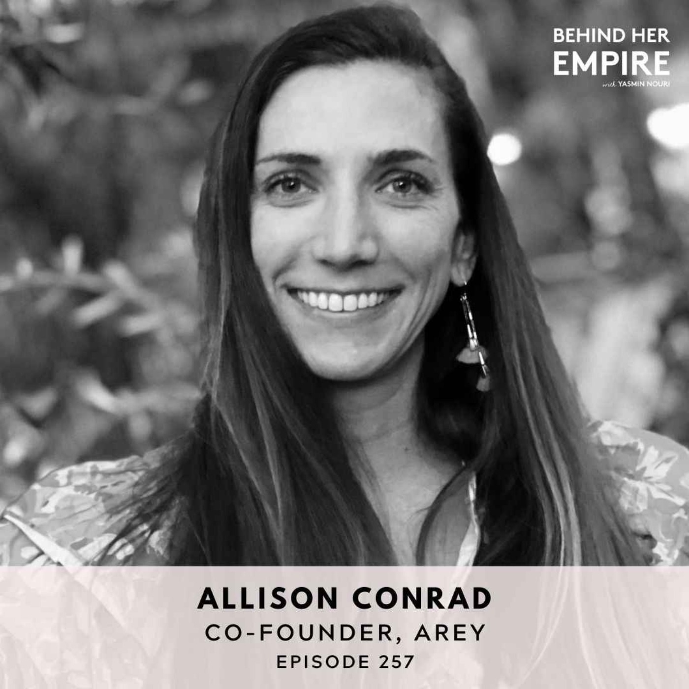 How Getting Older & Discovering Her First Grey Hairs Inspired This Founder to Disrupt the Haircare Industry & Launch a Multi-Million Dollar Business - Allison Conrad, Co-Founder of Arey