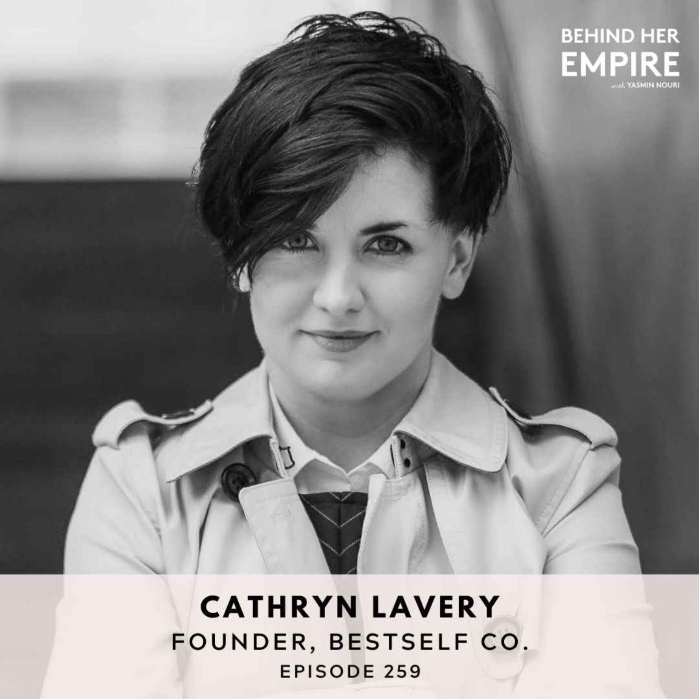 How Testing Out Countless Side Hustles Helped This Founder Go From Being Broke to Building an 8-Figure Business - Cathryn Lavery, Founder of BestSelf Co.