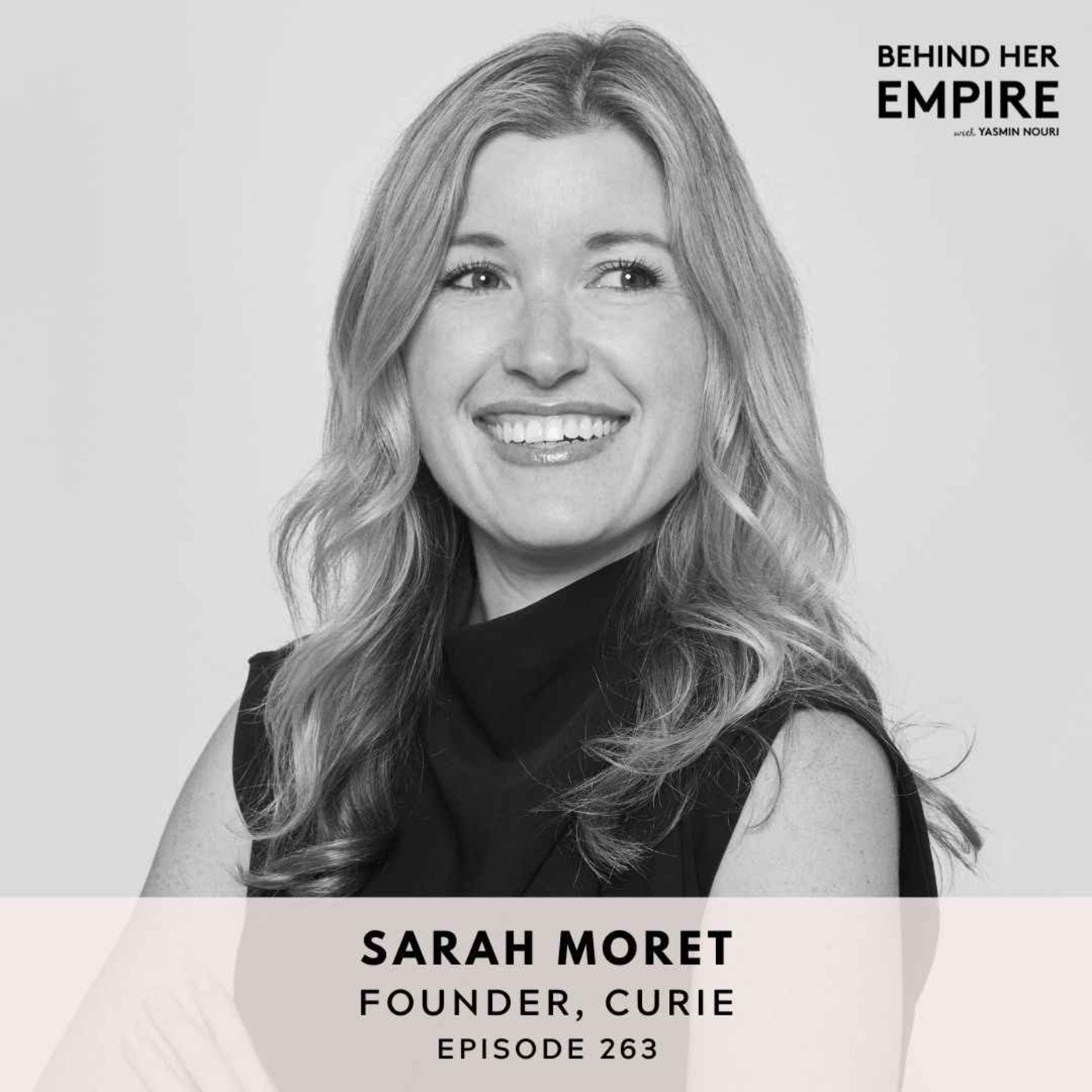 cover art for From Side Hustle to Millions: How This Founder Left Her 9-5 & Landed a Deal on Shark Tank - Sarah Moret, Founder of Curie