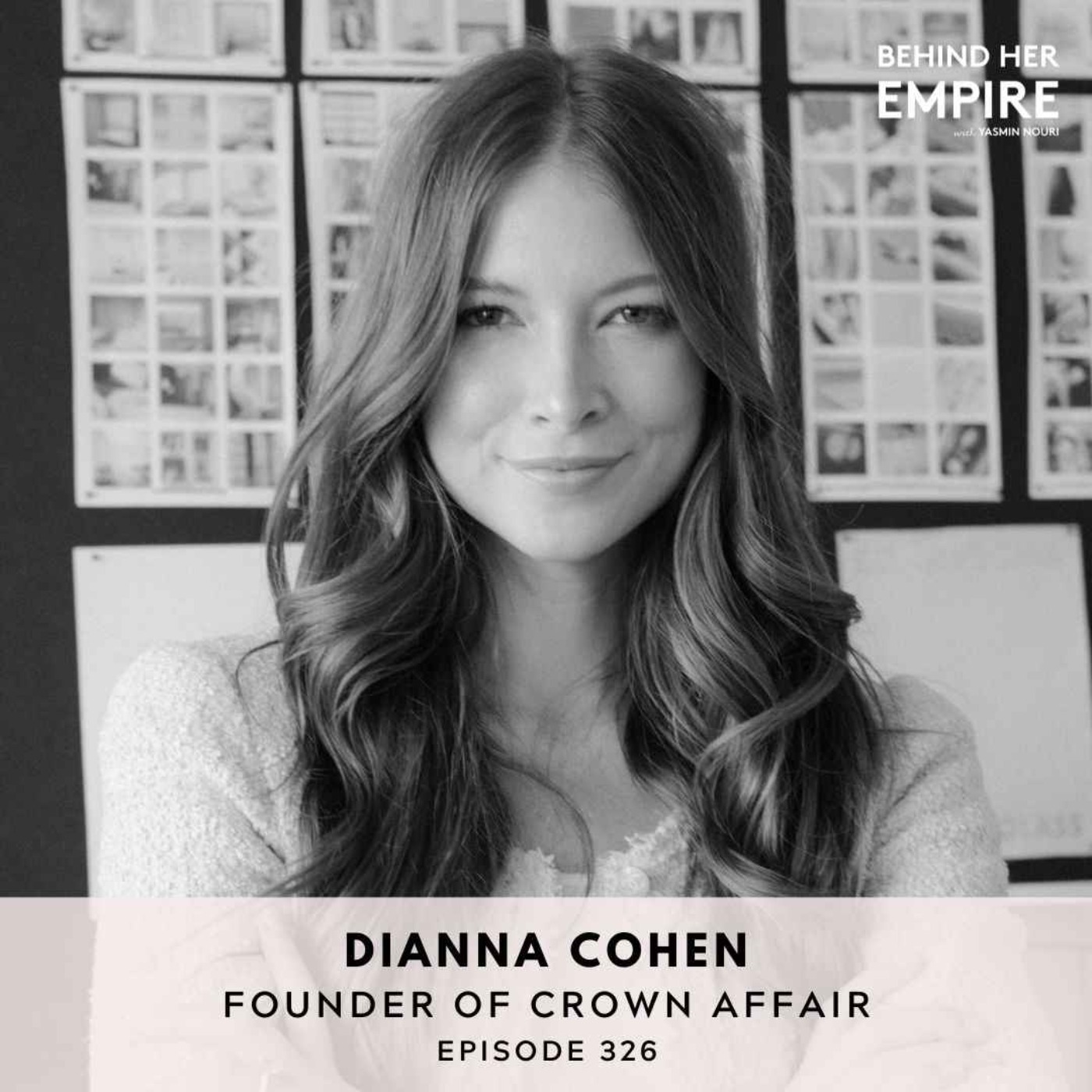 #326: From a Viral Google Doc to a Beauty Empire: How This Founder Quit Working for Others & Finally Launched Her Dream Business with Dianna Cohen, Founder of Crown Affair
