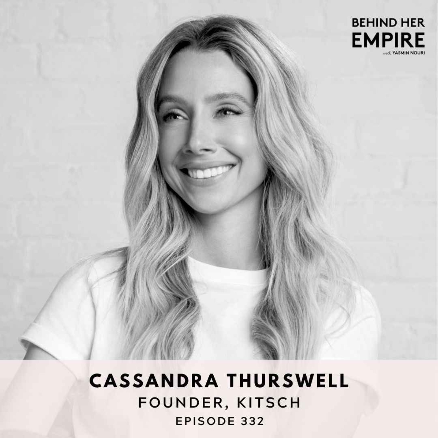 #332: ​​Designing a Life & Business You Love Using the Power of Micro-Intentions & a Growth Mindset with Cassandra Thurswell, Founder of KITSCH