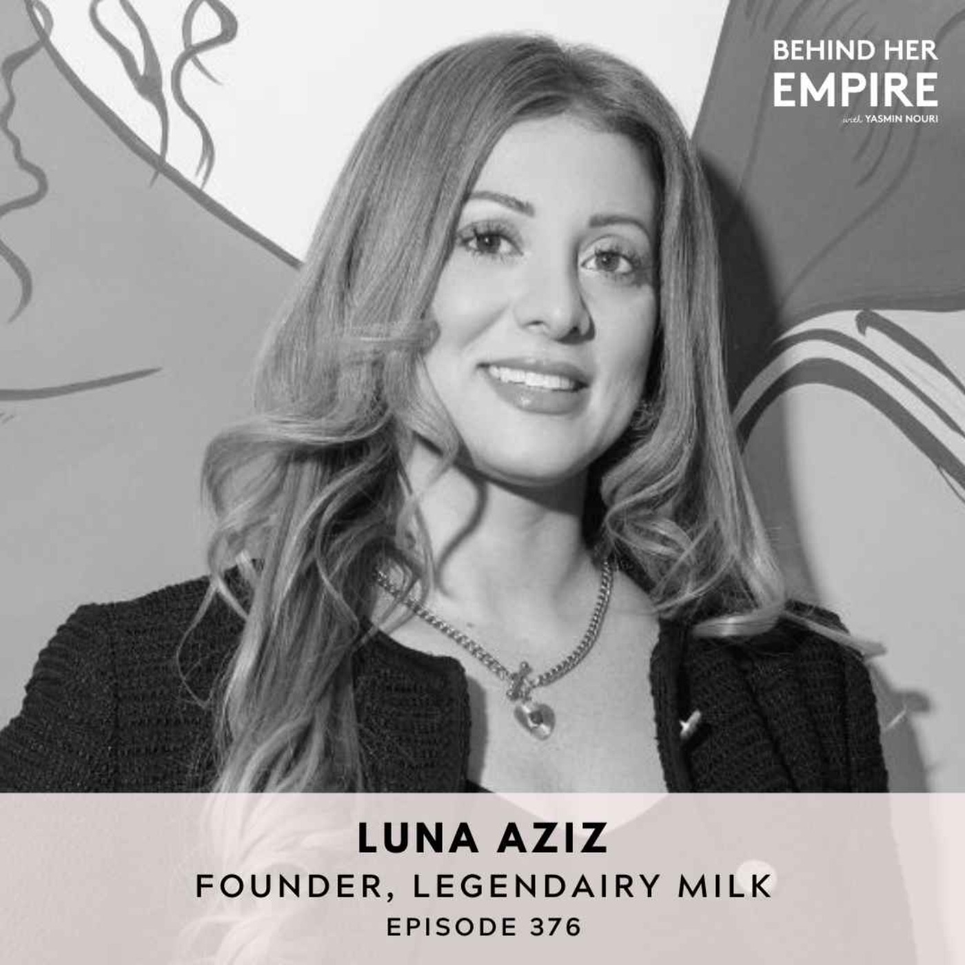 #376: No Investors. No Ads. How to Launch and Scale Through Word of Mouth with Luna Aziz, Founder of Legendairy Milk
