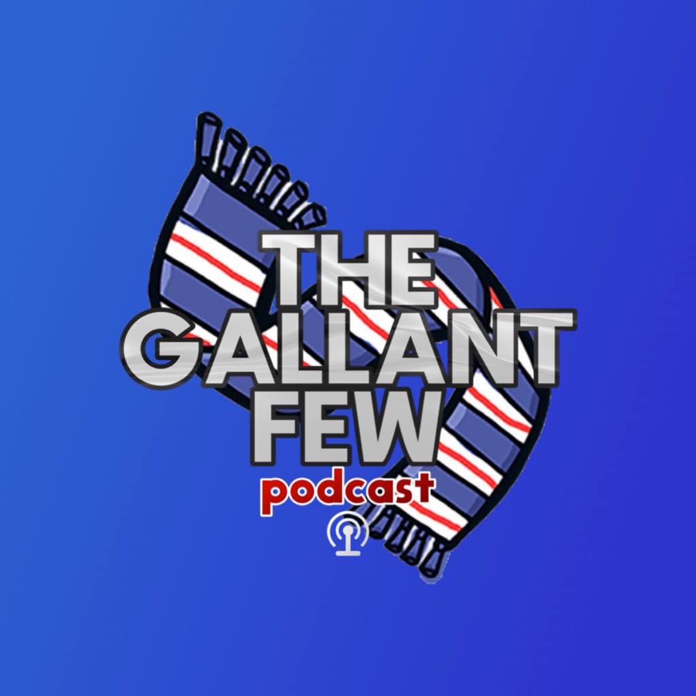 cover art for The Gallant Few - Episode 5: Big Eck's Best 11