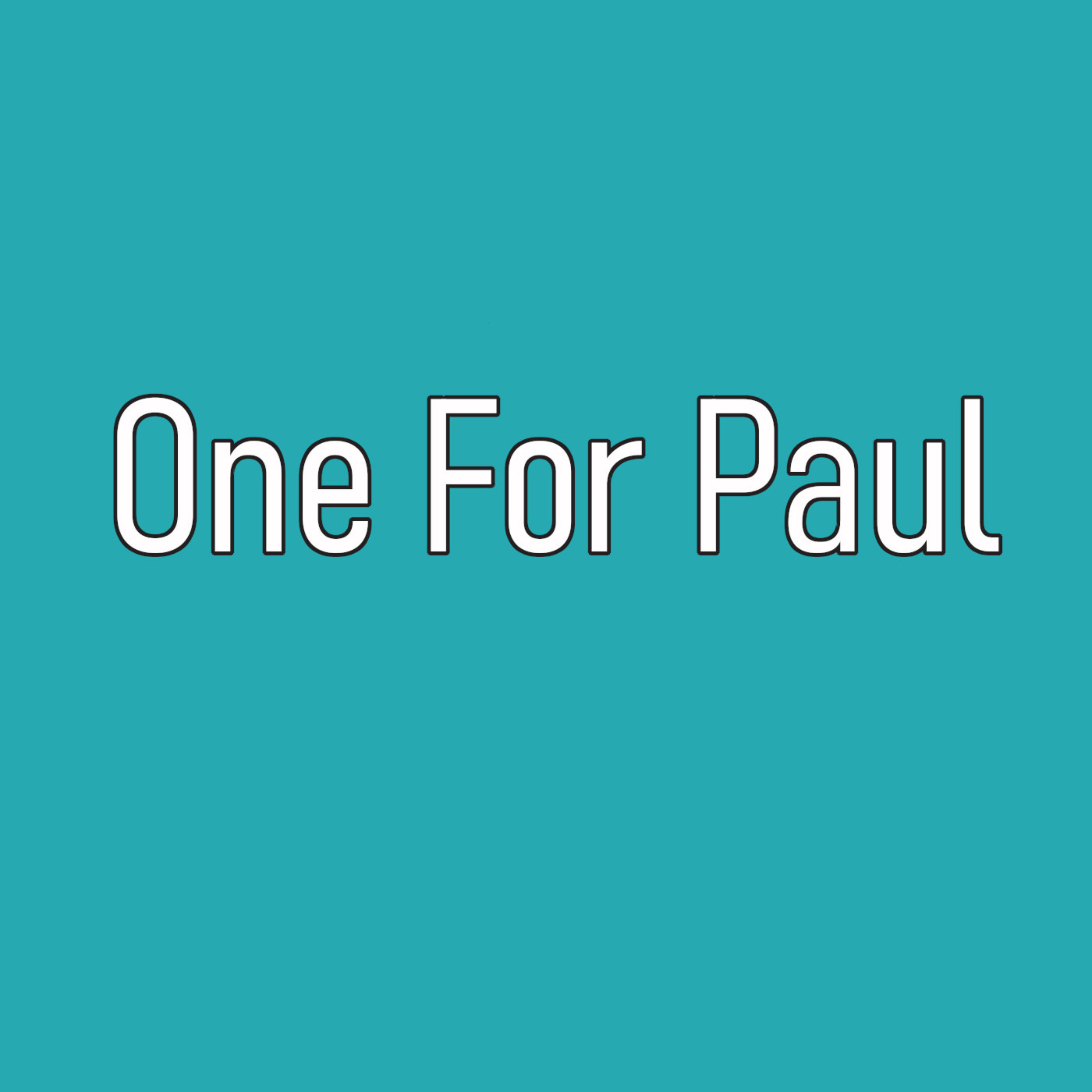 You Haven\'t Seen WHAT (formerly One For paul)