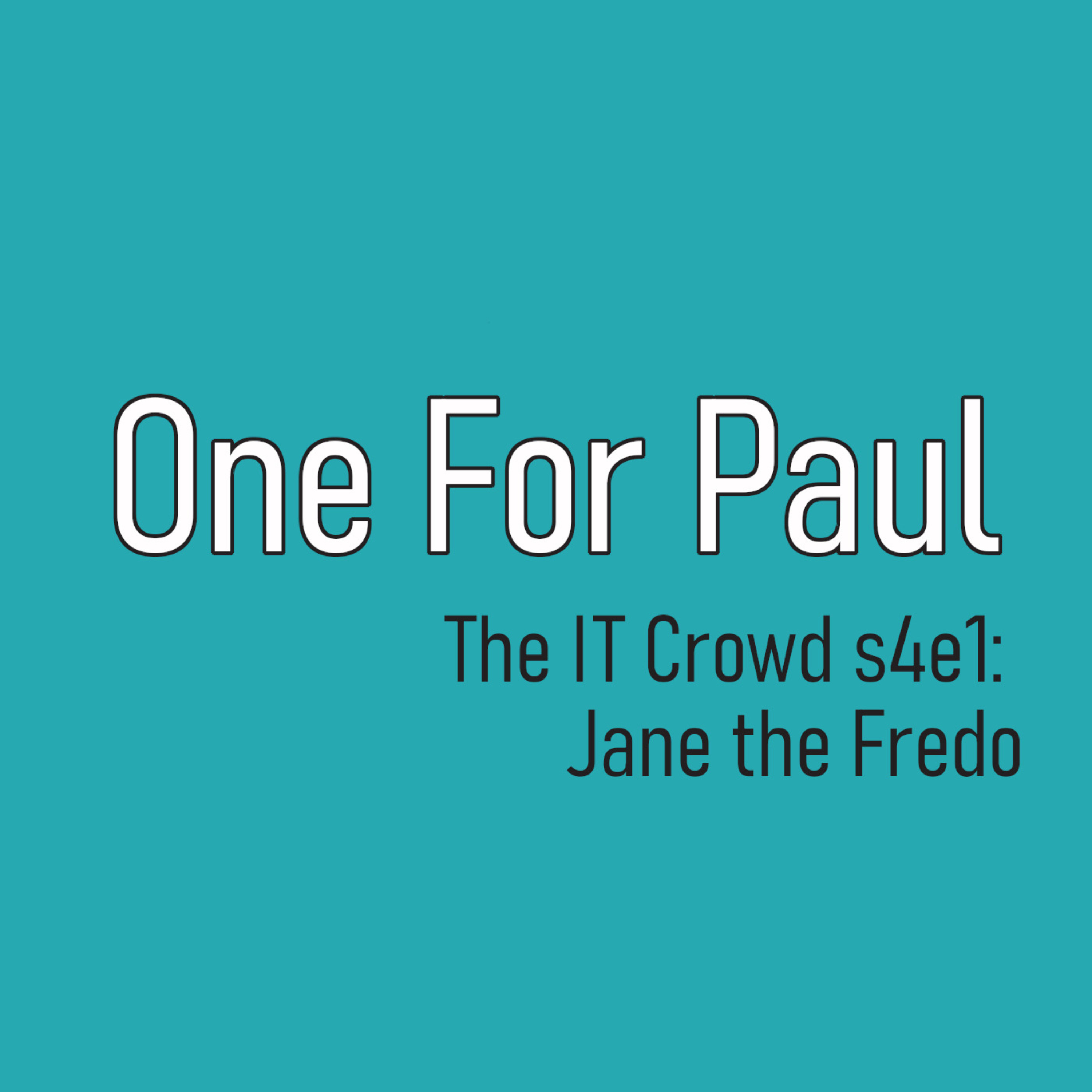 You Haven\'t Seen WHAT (formerly One For paul)