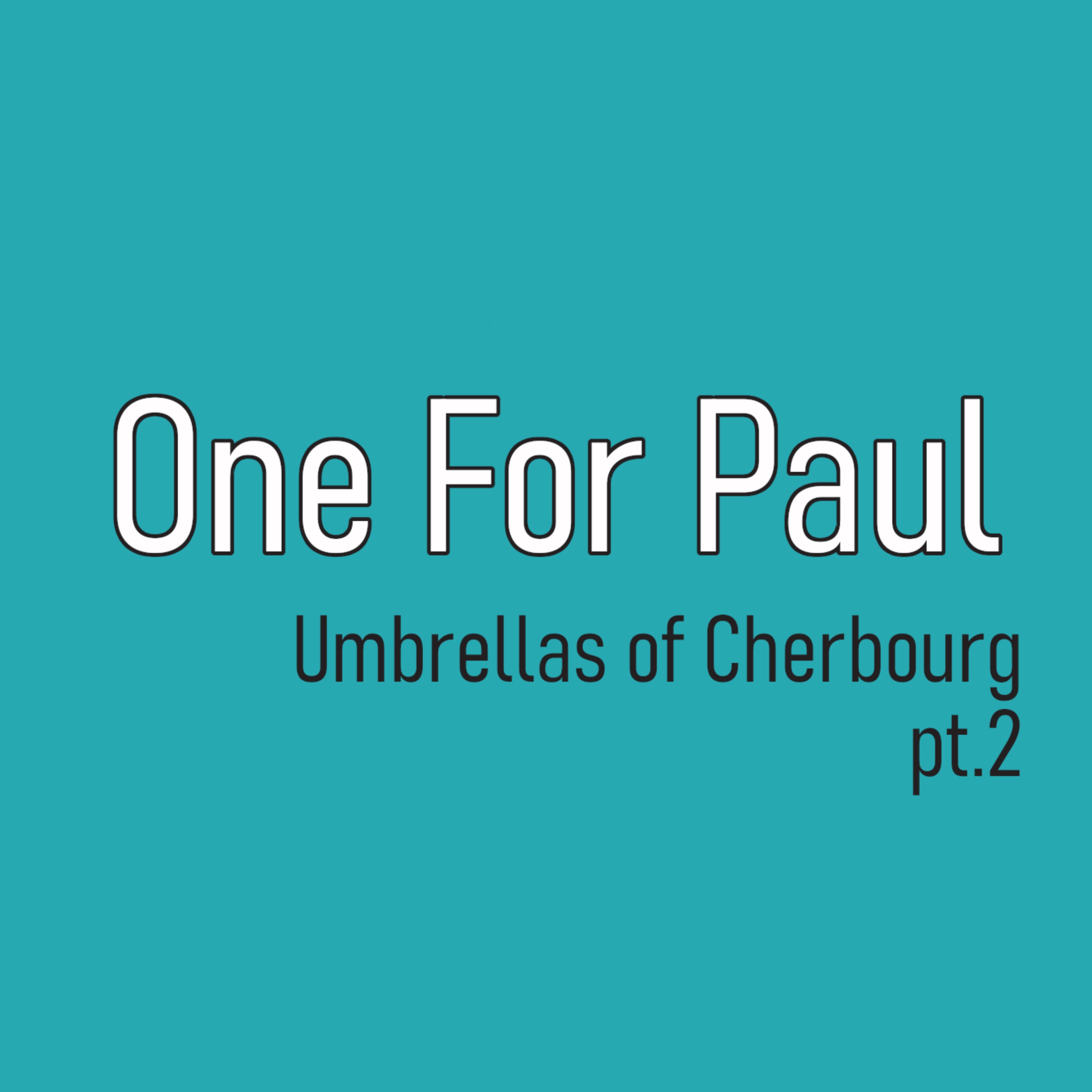 cover art for Umbrellas of Cherbourg pt.2