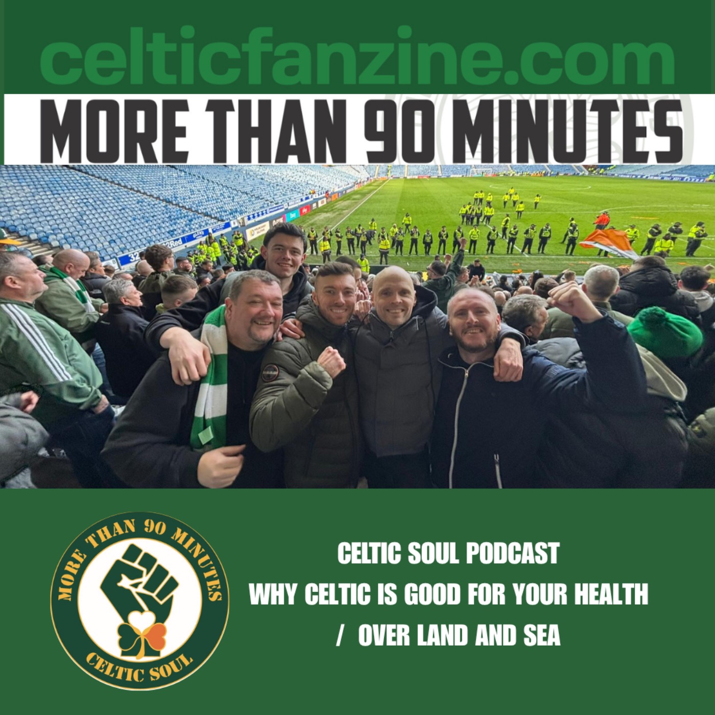 Why Celtic is Good for your Health / Over Land and Sea