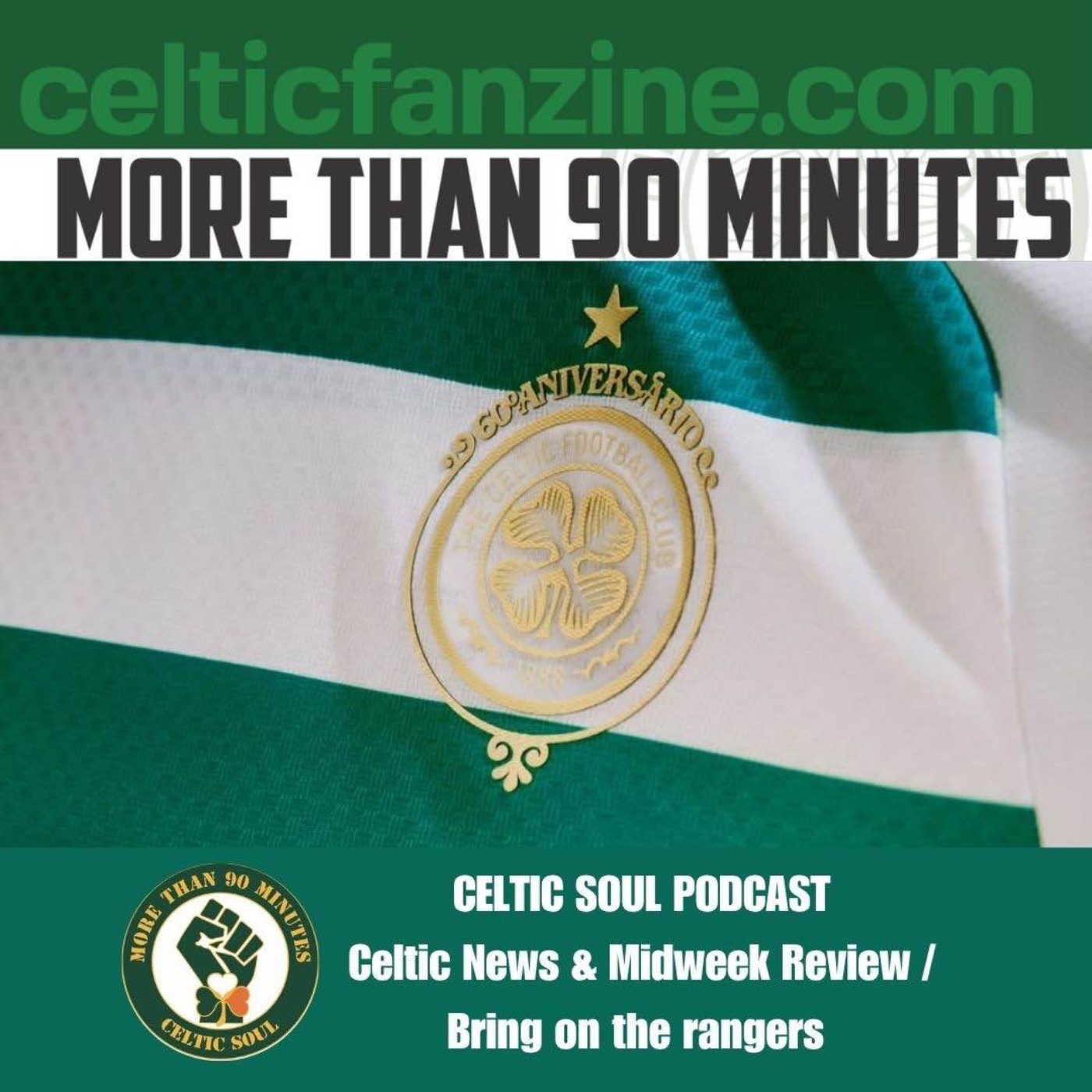 Celtic News & Midweek Review / Bring on the rangers