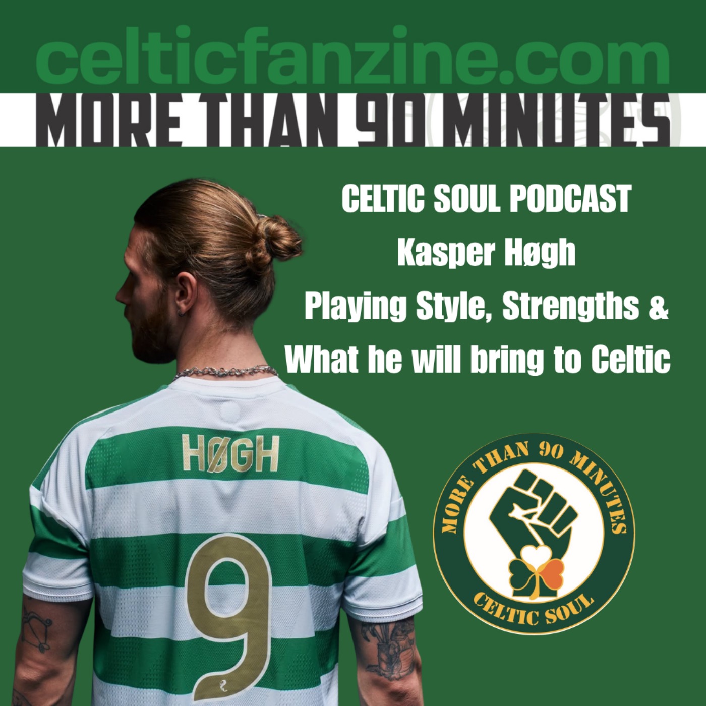 Kasper Høgh Playing Style, Strengths & What he will bring to Celtic episode artwork