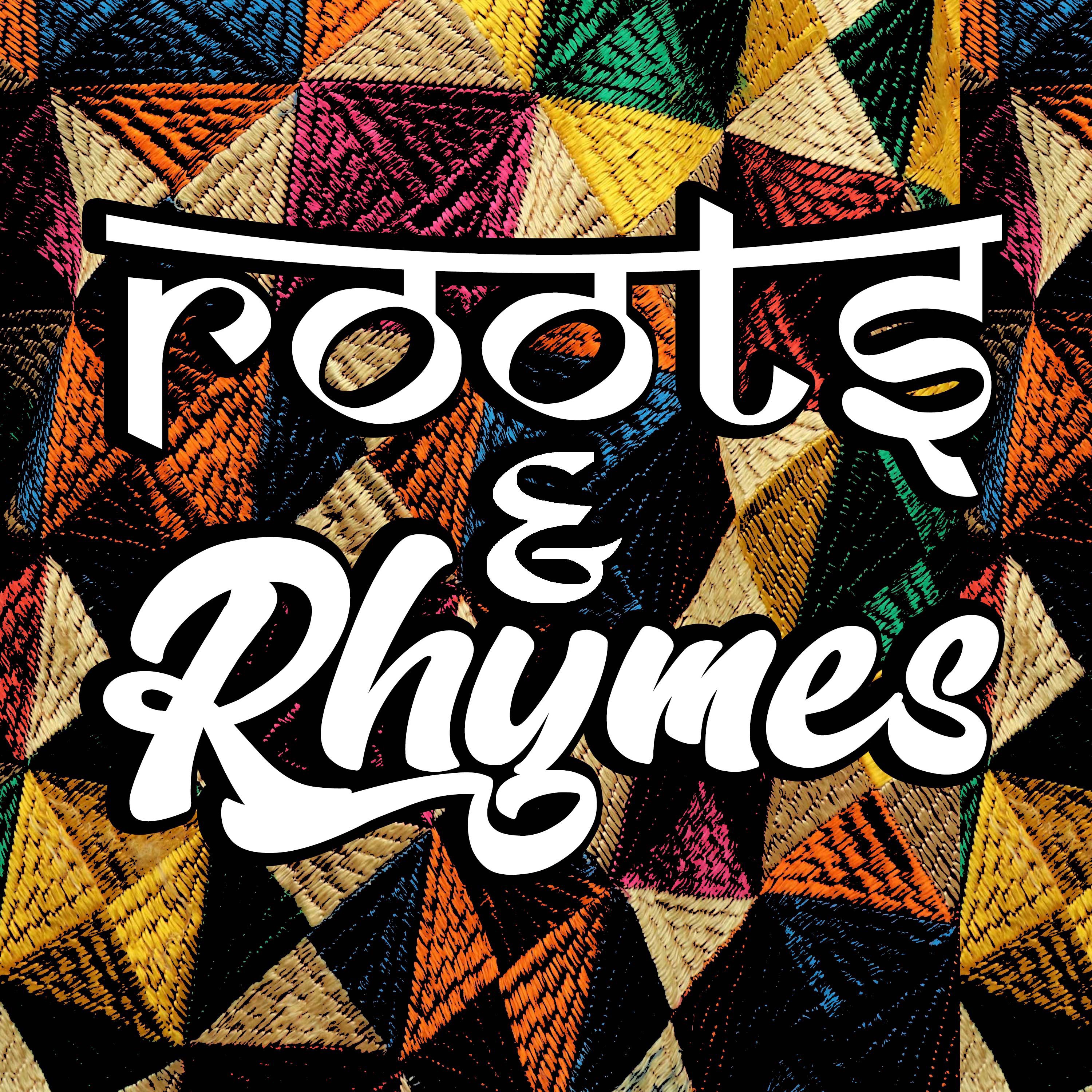 Roots and Rhymes