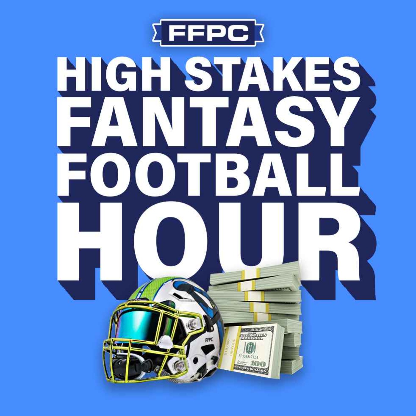 The High Stakes Fantasy Football Hour