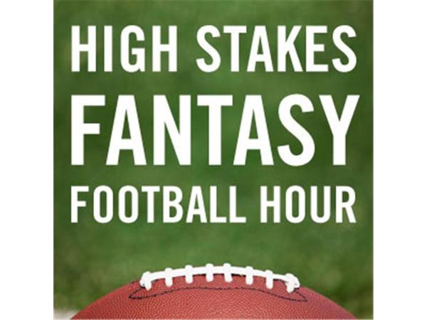 The High Stakes Fantasy Football Hour