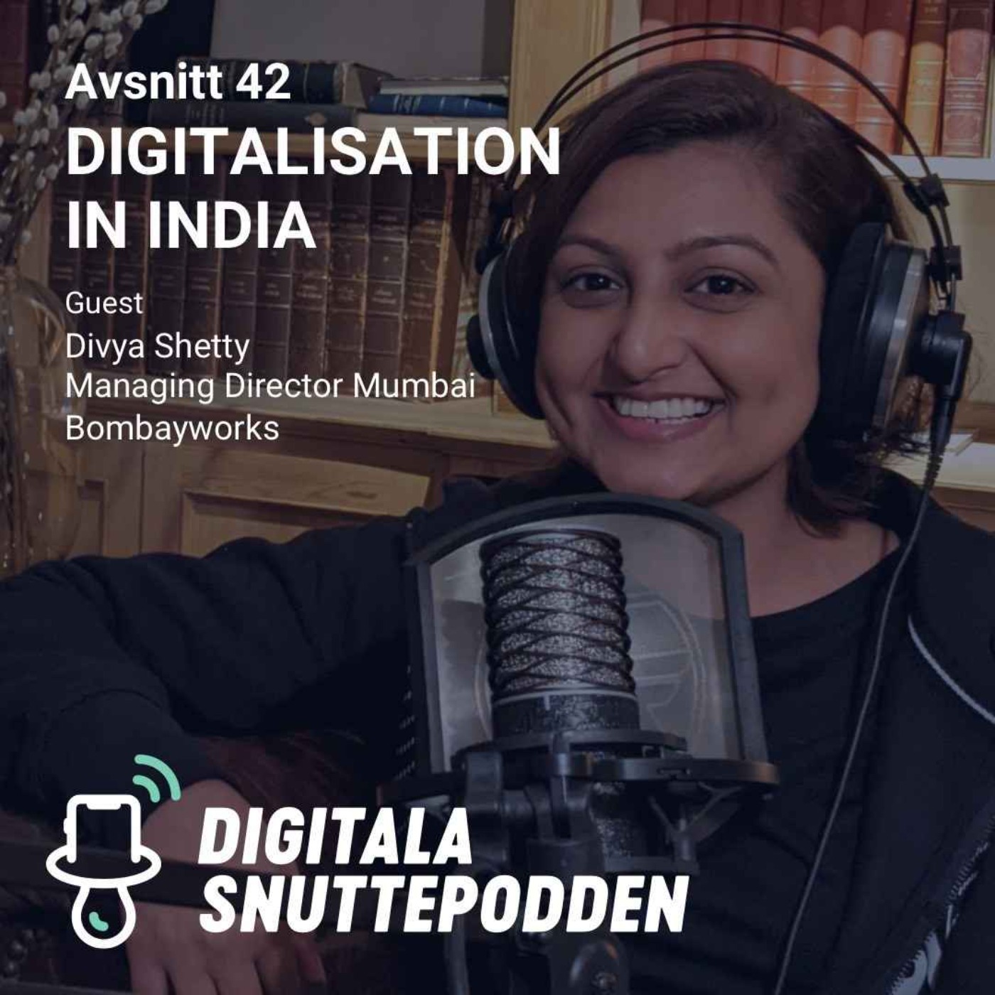 cover art for Digitalisation in India | Divya Shetty, Managing Director Mumbai Bombayworks 