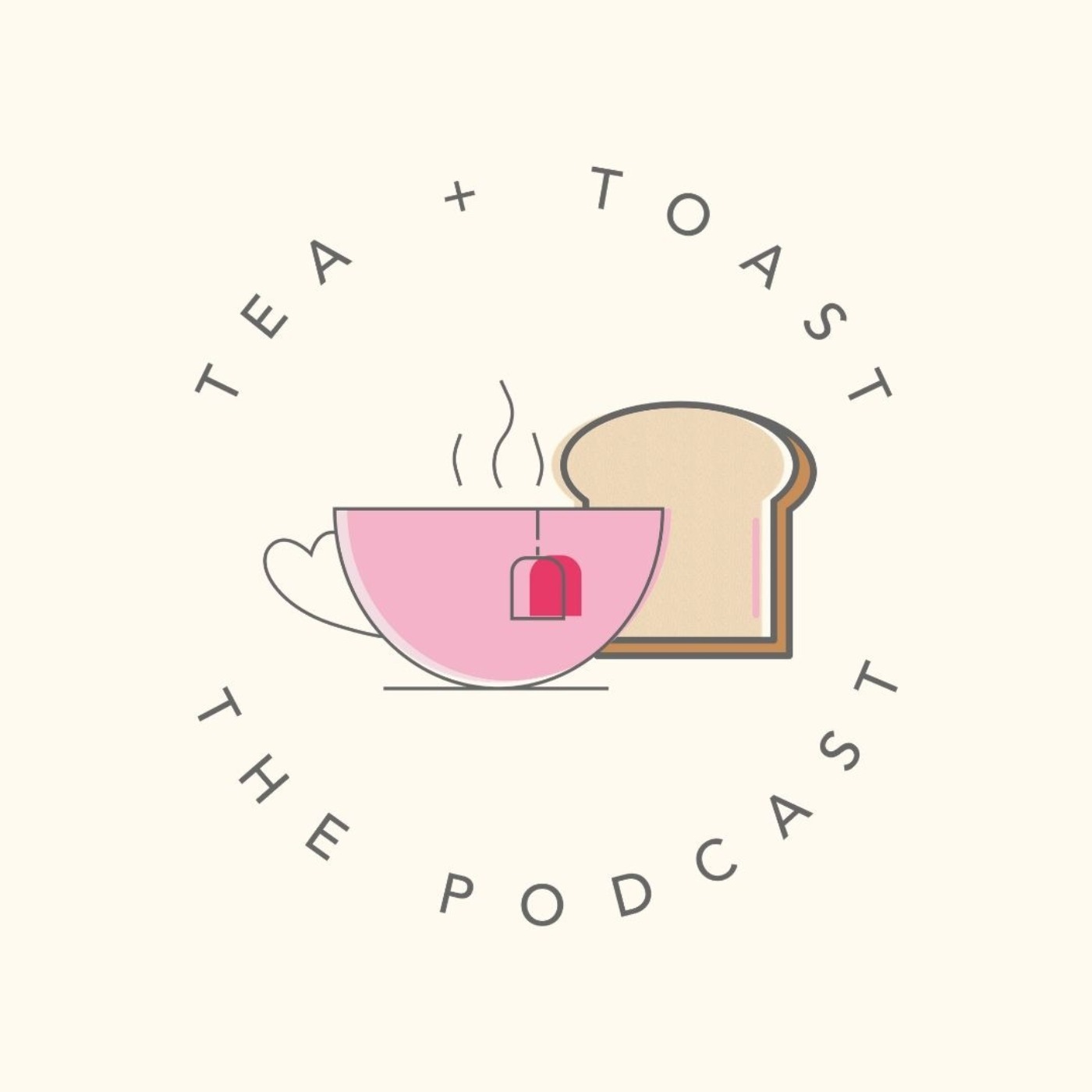 Tea & Toast - The Podcast