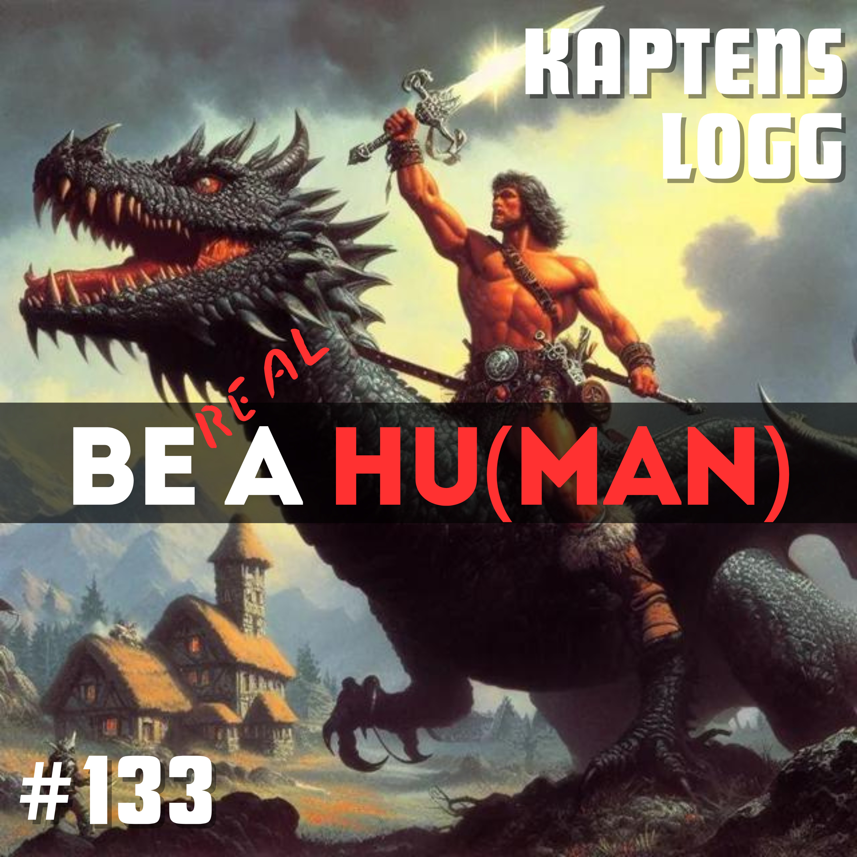cover art for #133 - BE A HU(MAN)