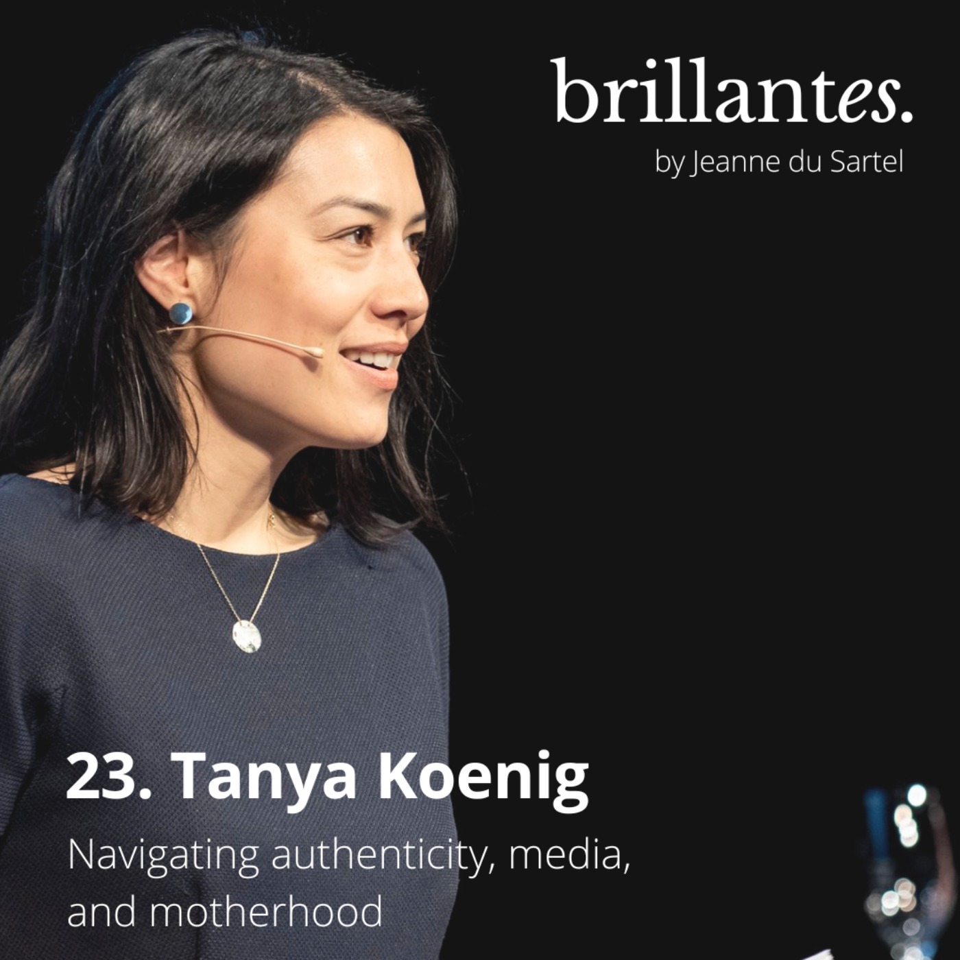 #23 Tanya Koenig - Navigating authenticity, media, and motherhood