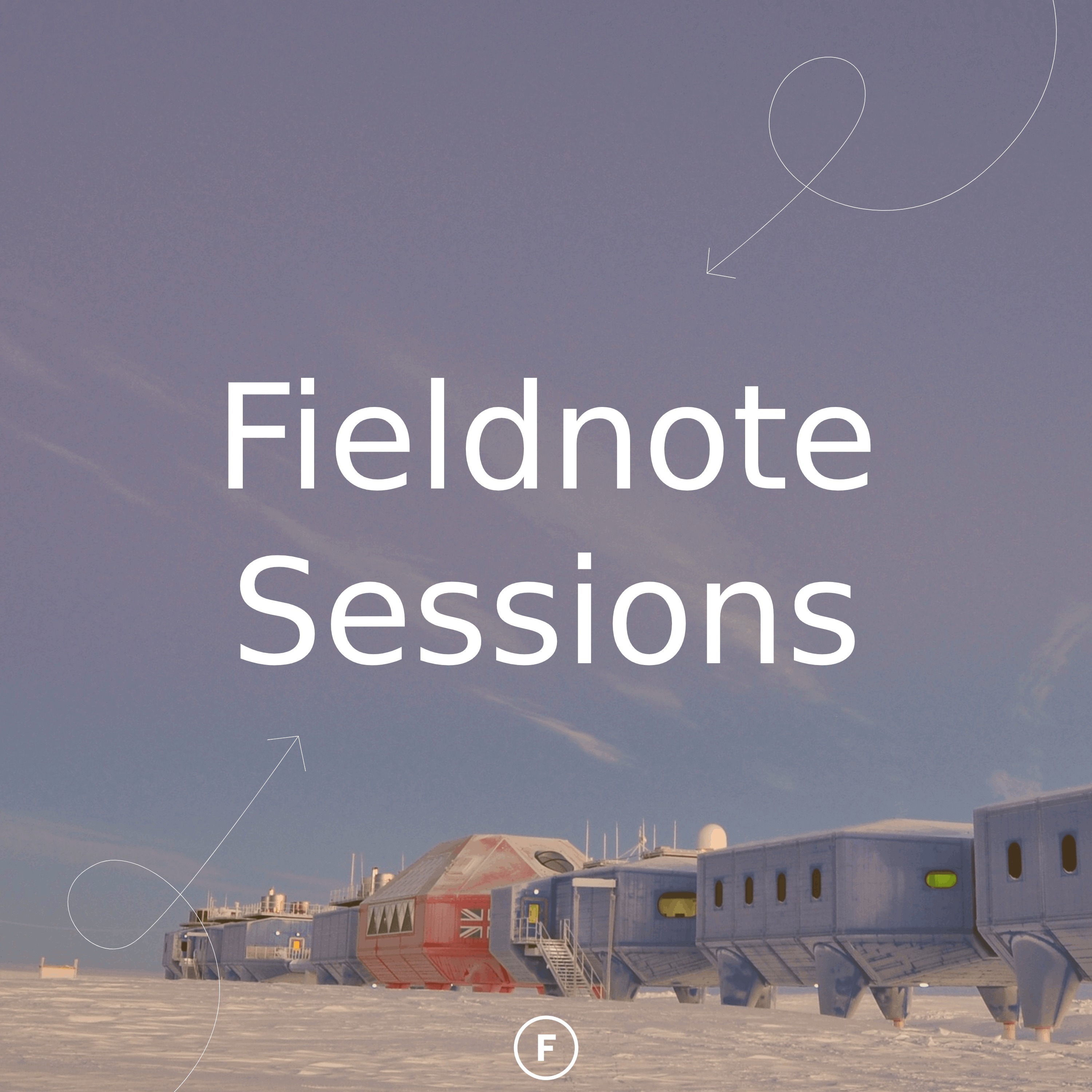 Fieldnote Sessions 1