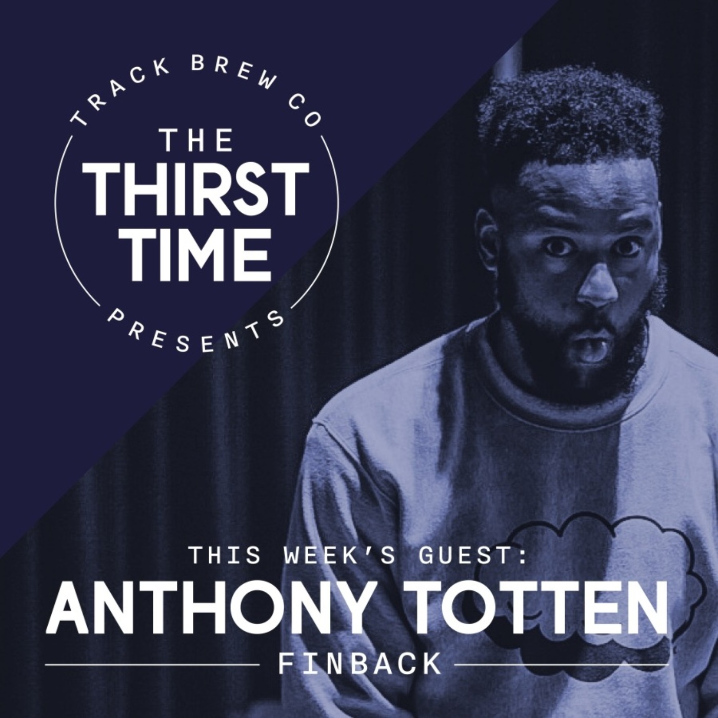 cover art for Ep 1 - The Thirst Time - Anthony Totten - Finback Brewery 