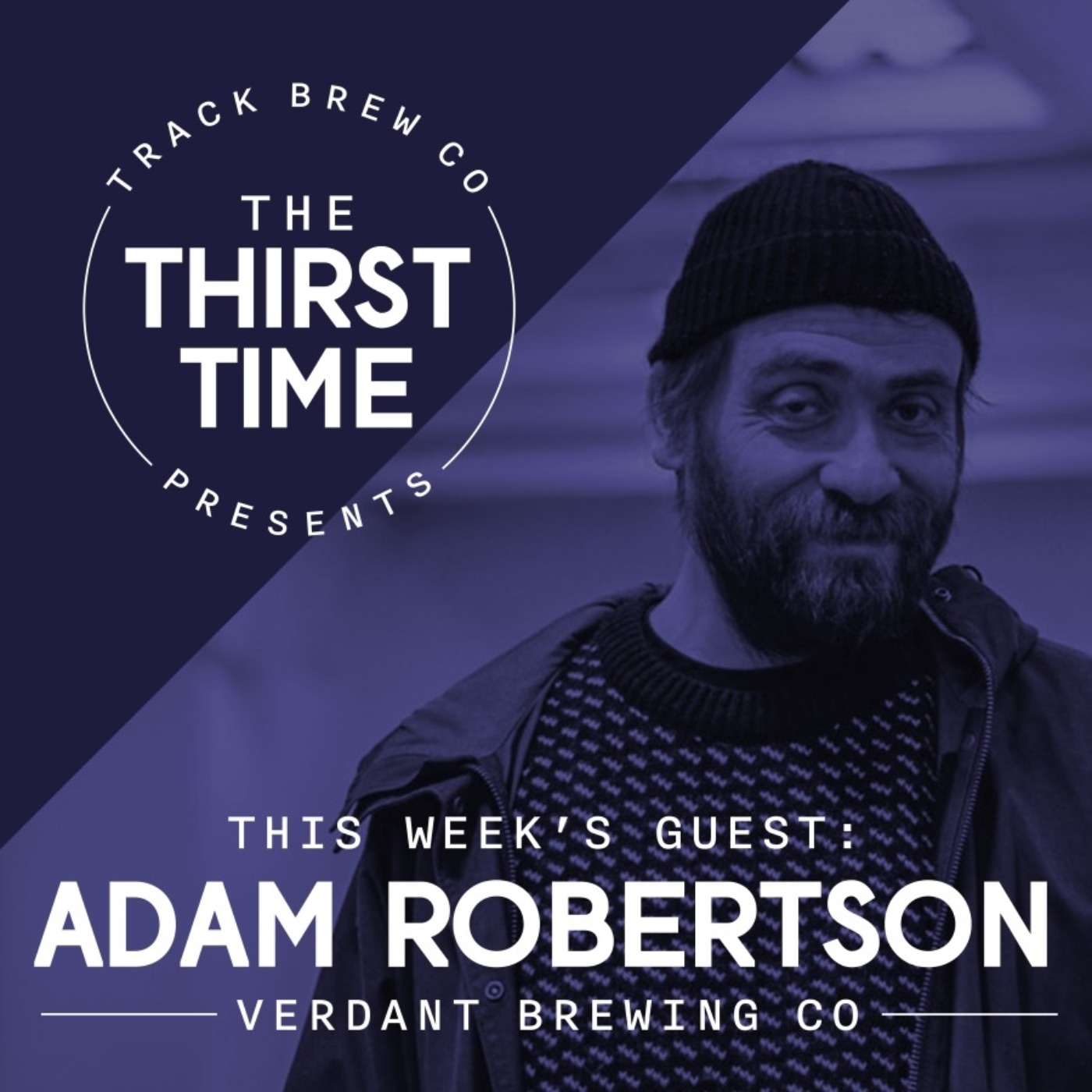 cover art for Ep 6 - The Thirst Time - Adam Robertson - Verdant 