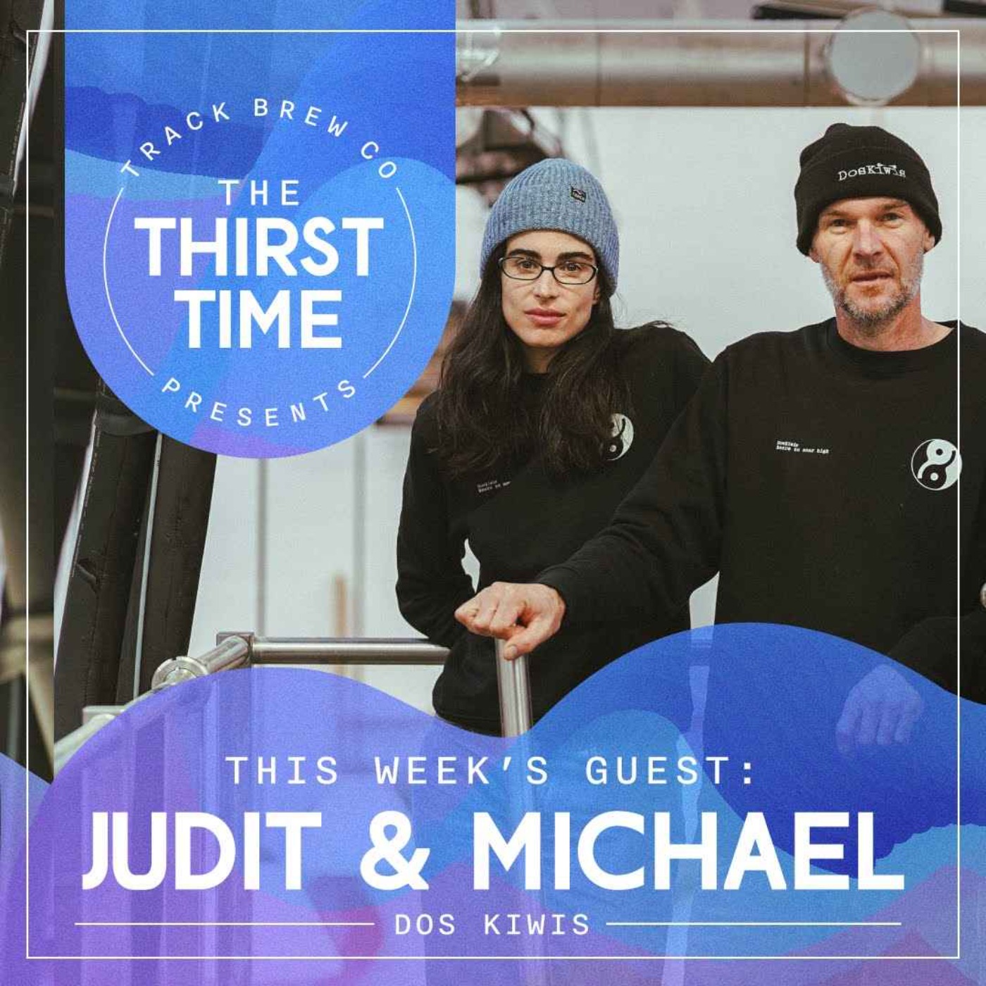 The Thirst Time - Judit & Michael - Dos Kiwis