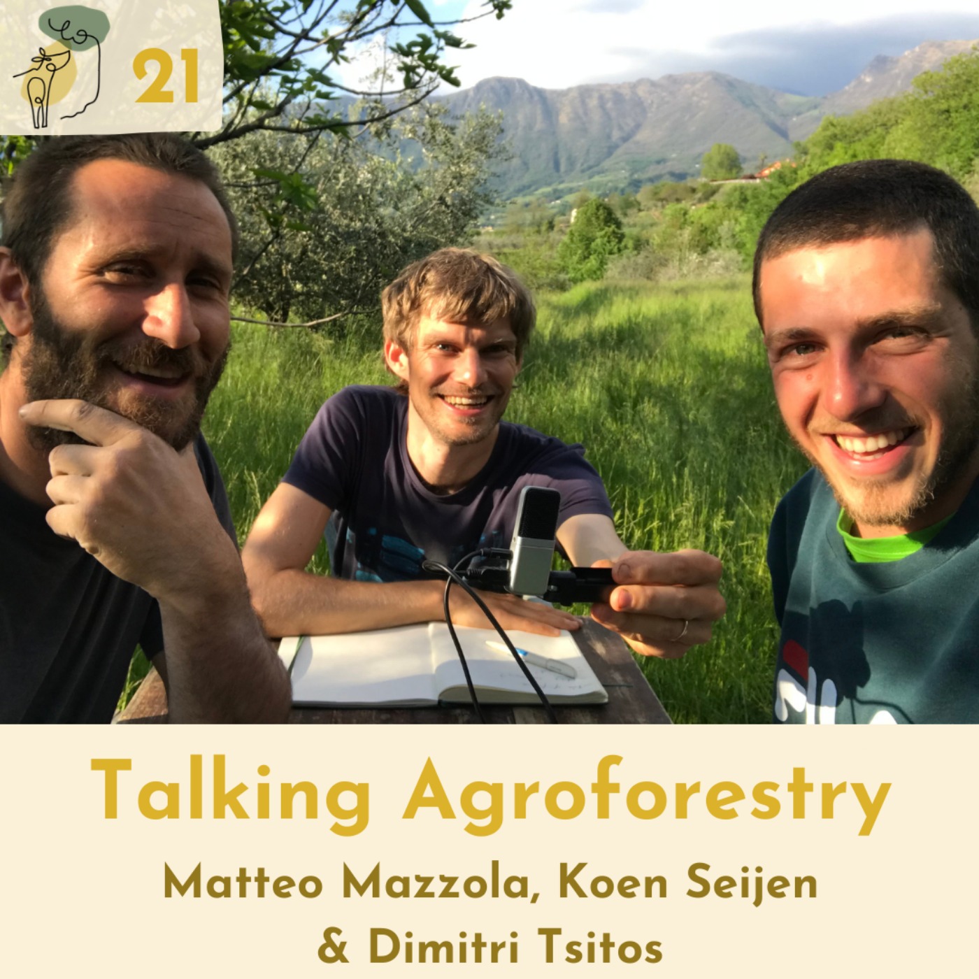 cover art for #21 How to get started farming with Matteo Mazzola, Koen van Seijen and Dimitri Tsitos