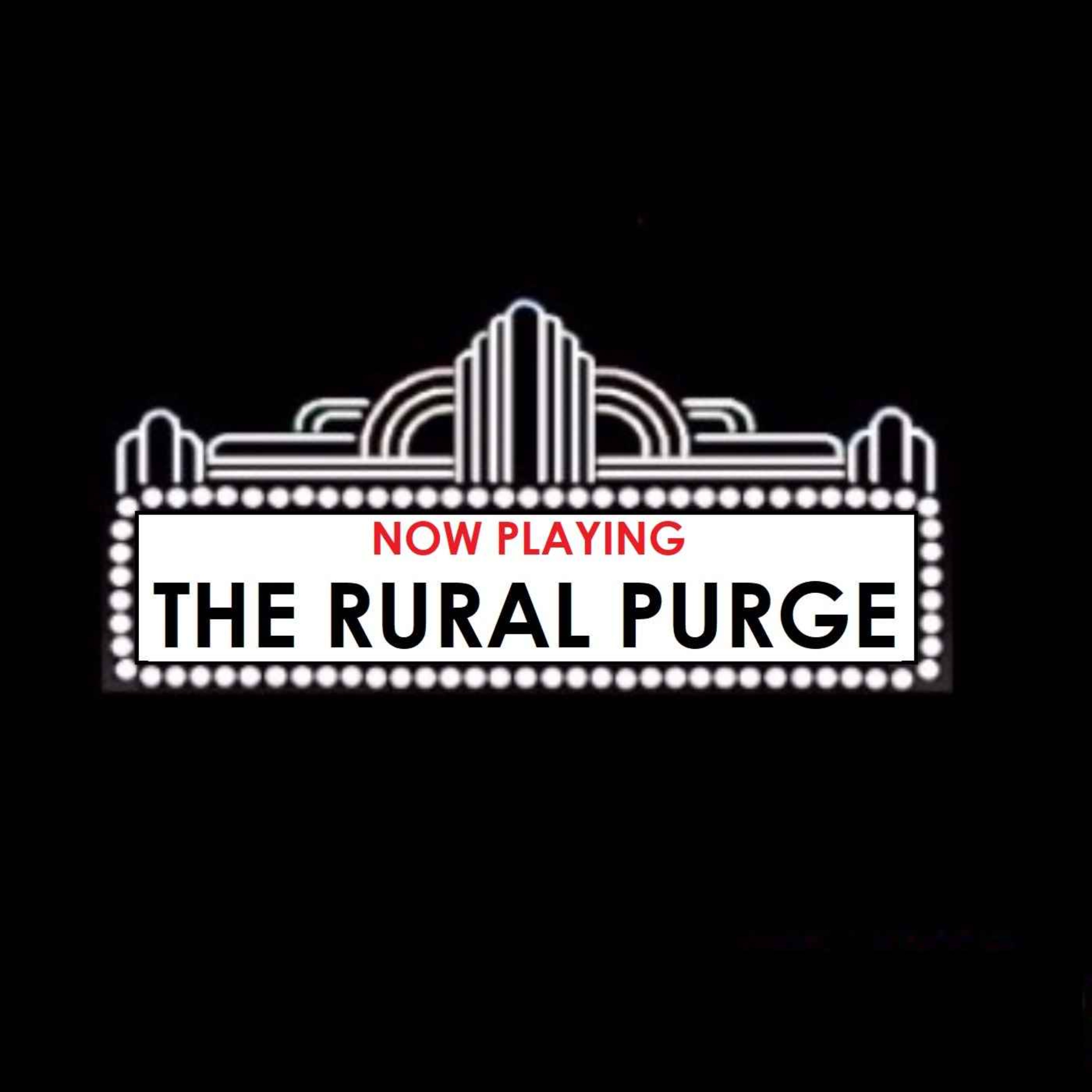 The Rural Purge