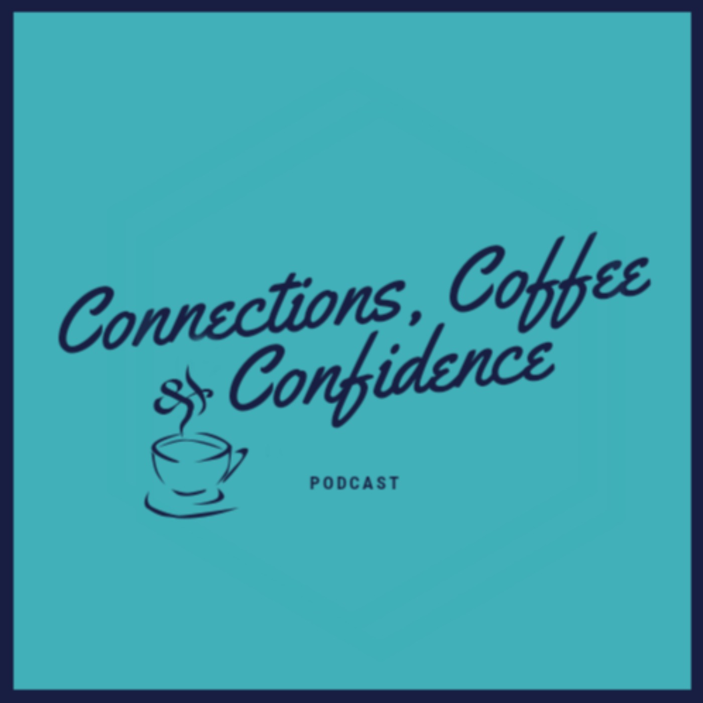 Connections, Coffee & Confidence
