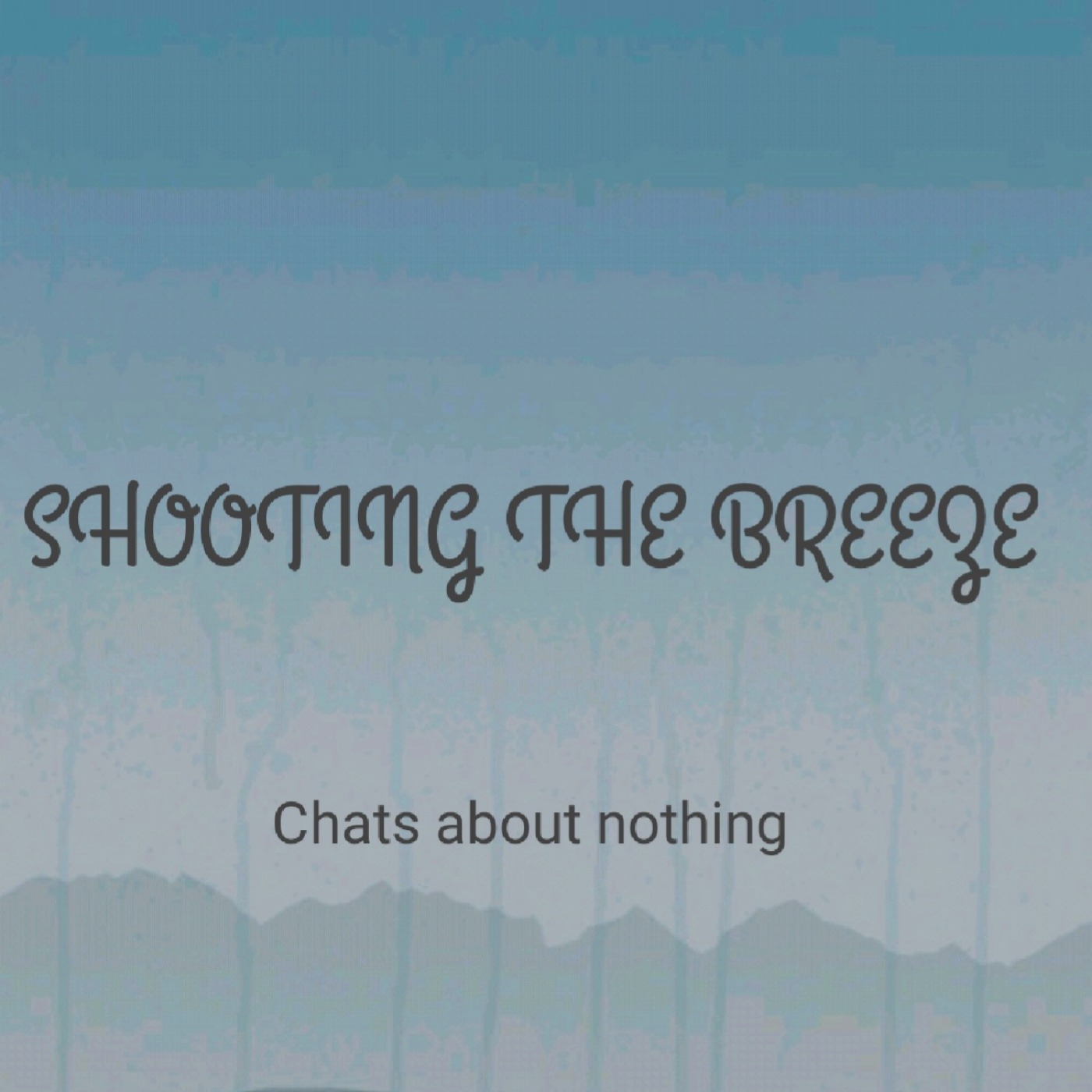 Shooting the breeze