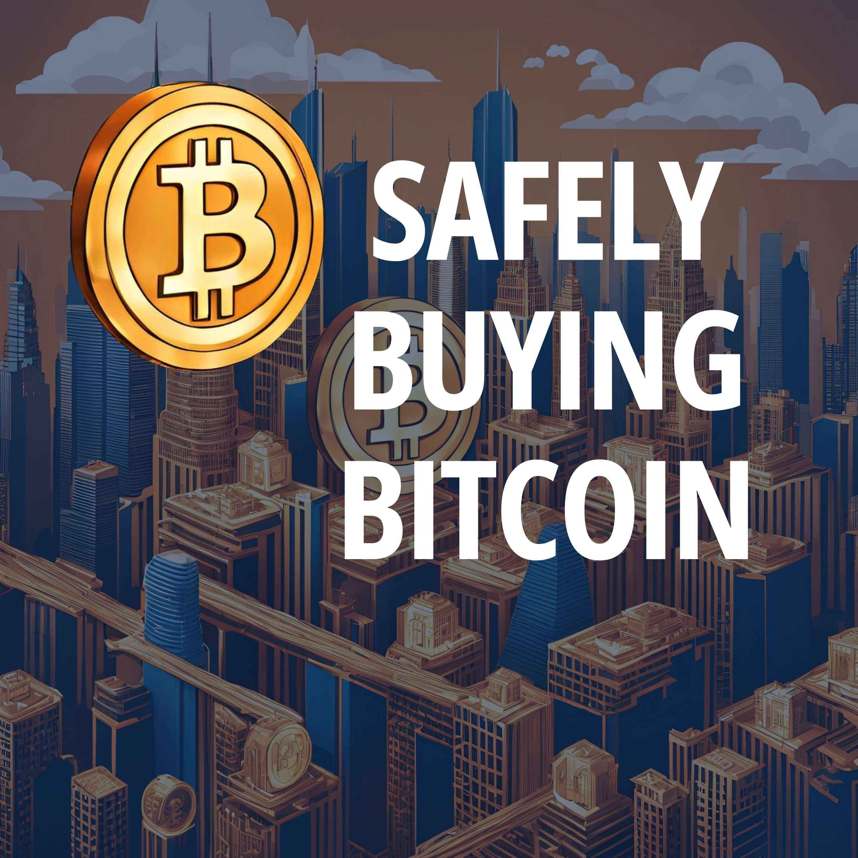Safely Buying Your First Bitcoin episode artwork