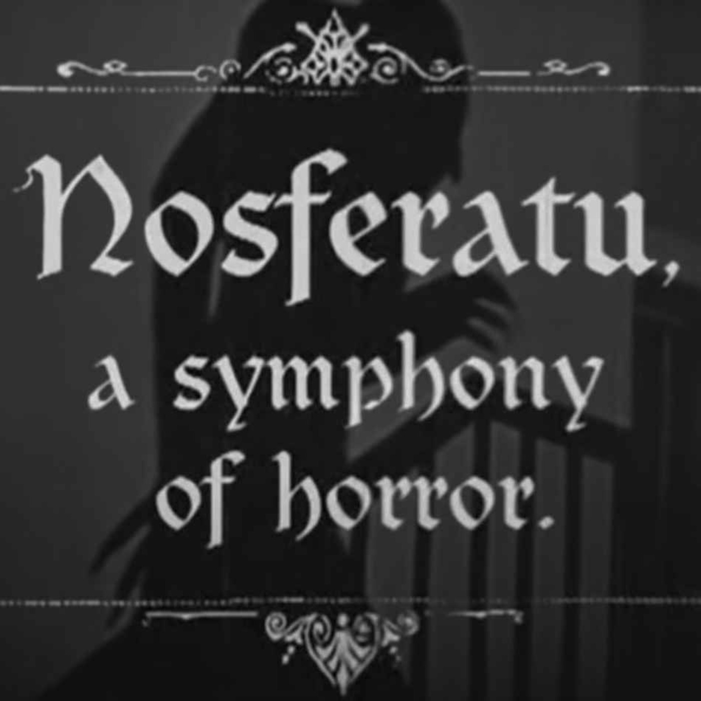 Nosferatu A Symphony of Horror